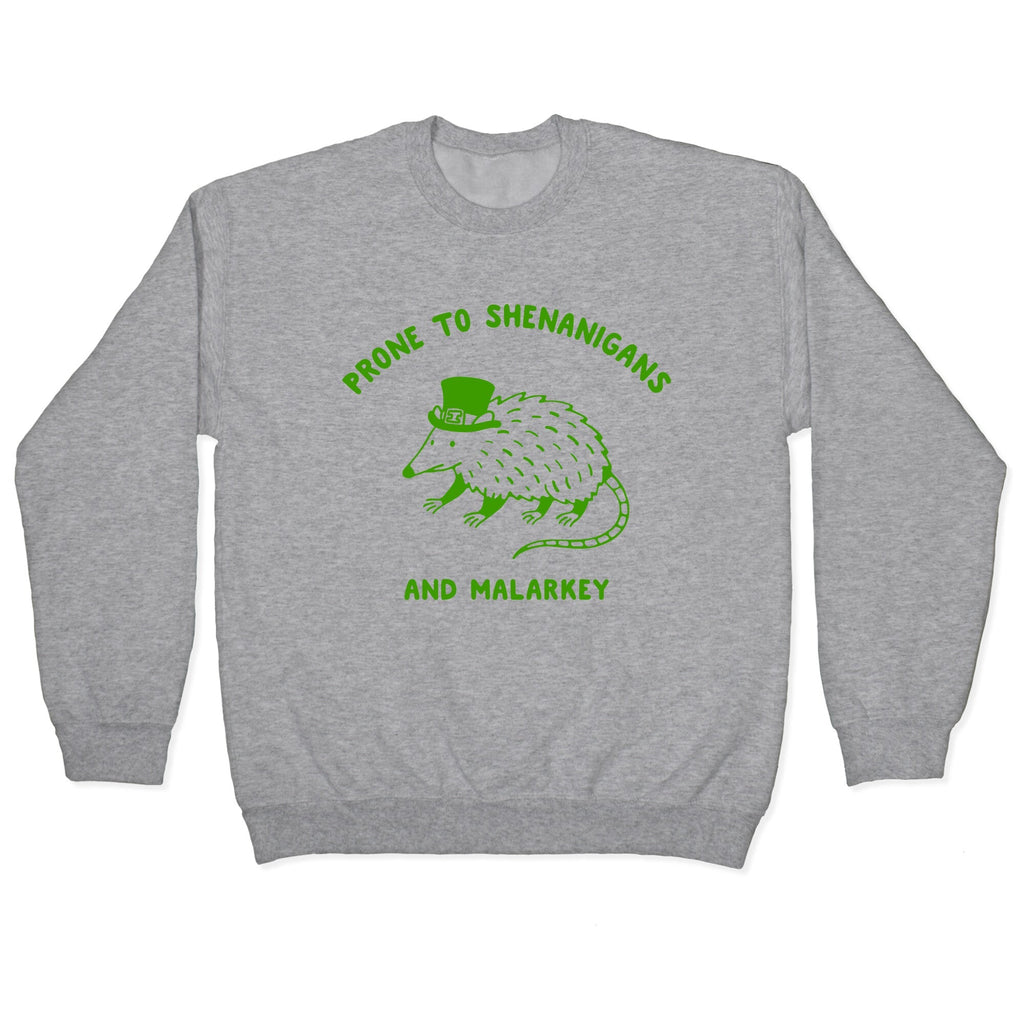 Shenanigans And Malarkey Crewneck Sweatshirt