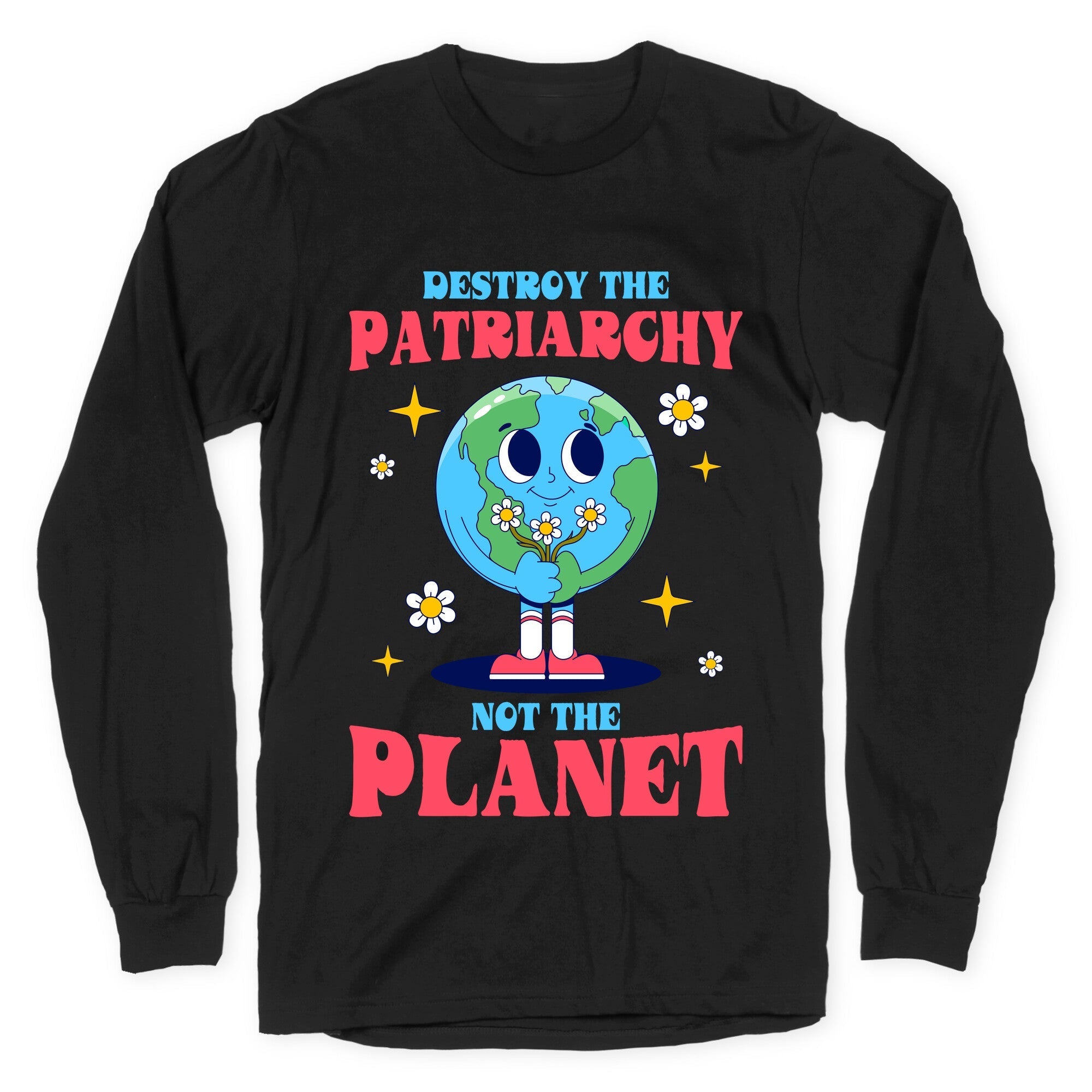 Destroy The Patriarchy Longsleeve Tee