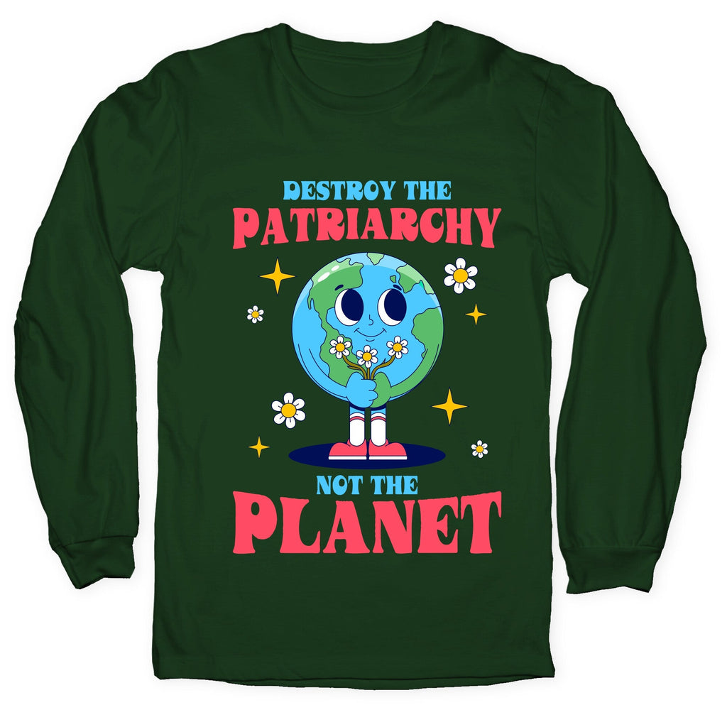 Destroy The Patriarchy Longsleeve Tee