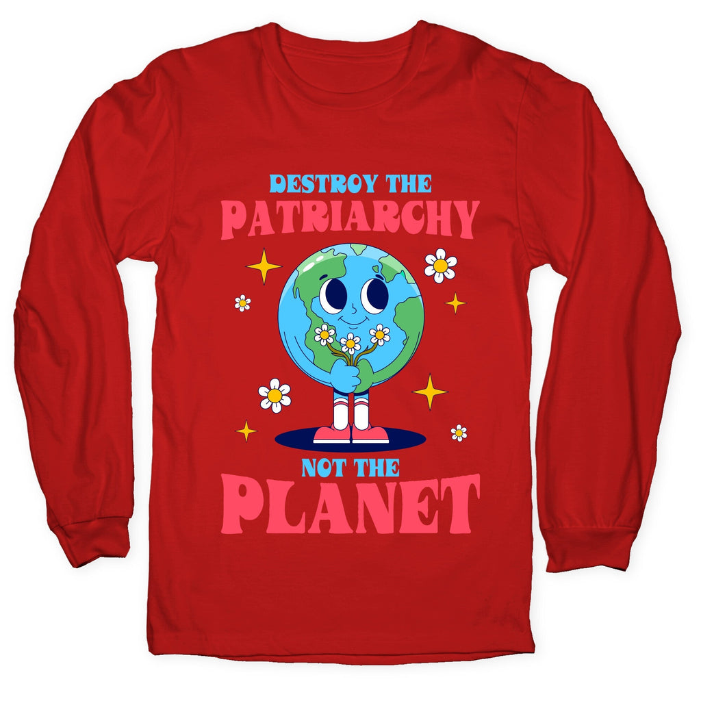 Destroy The Patriarchy Longsleeve Tee