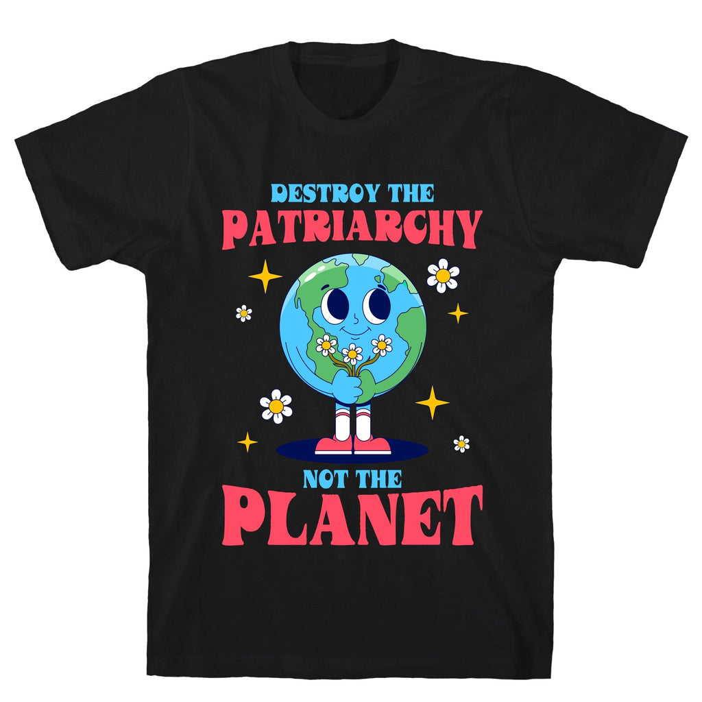 Destroy The Patriarchy T-Shirt