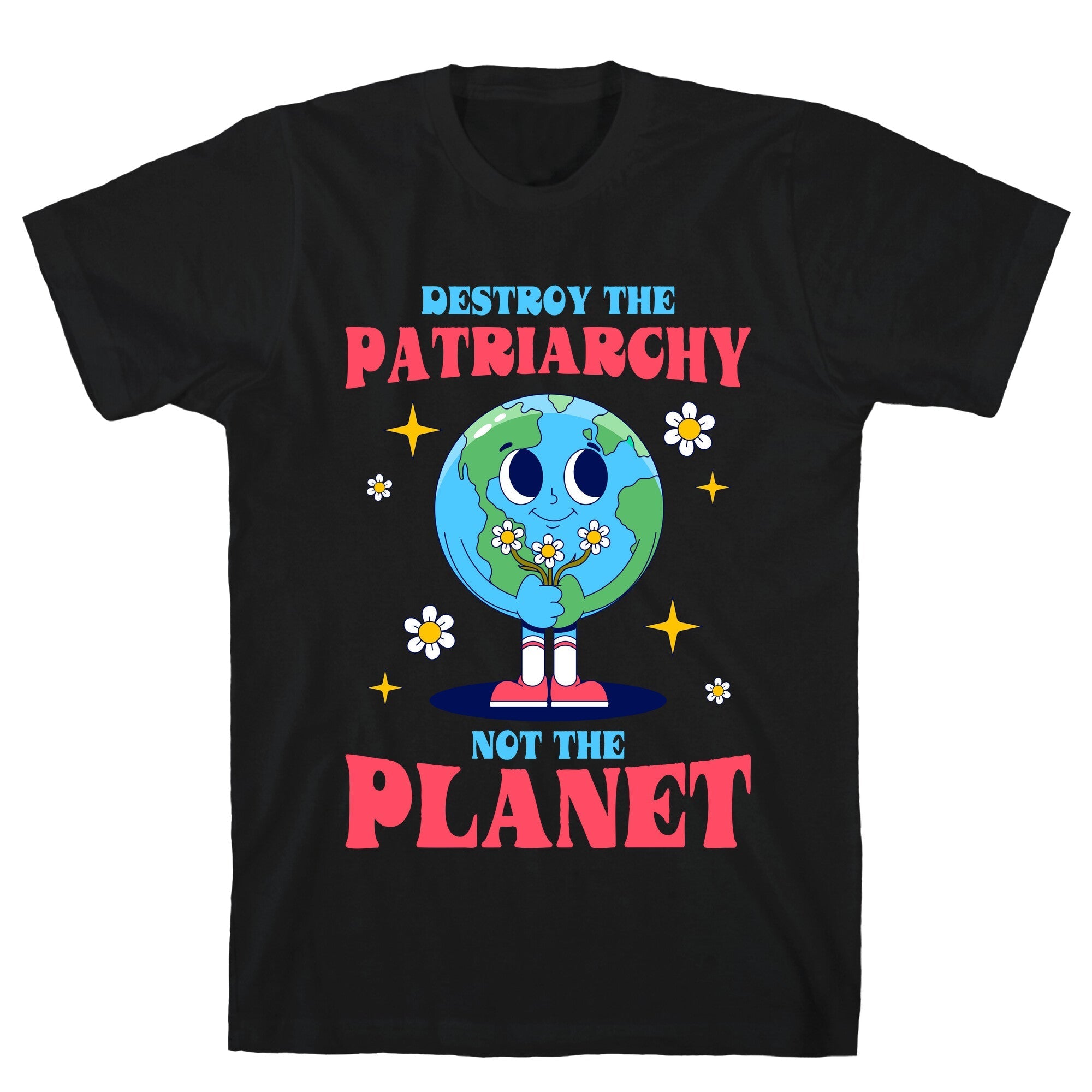 Destroy The Patriarchy T-Shirt