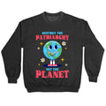 Destroy The Patriarchy Crewneck Sweatshirt
