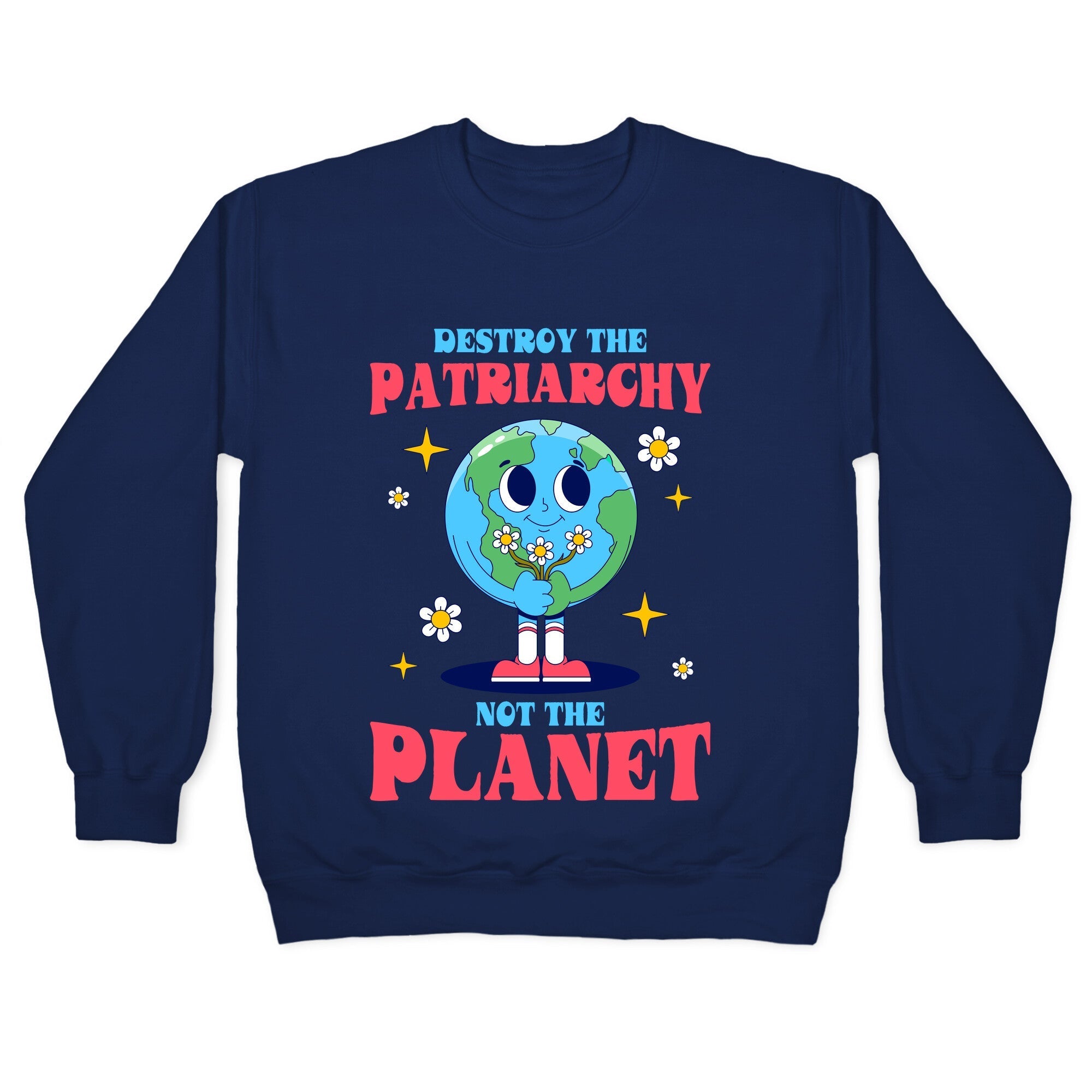 Destroy The Patriarchy Crewneck Sweatshirt