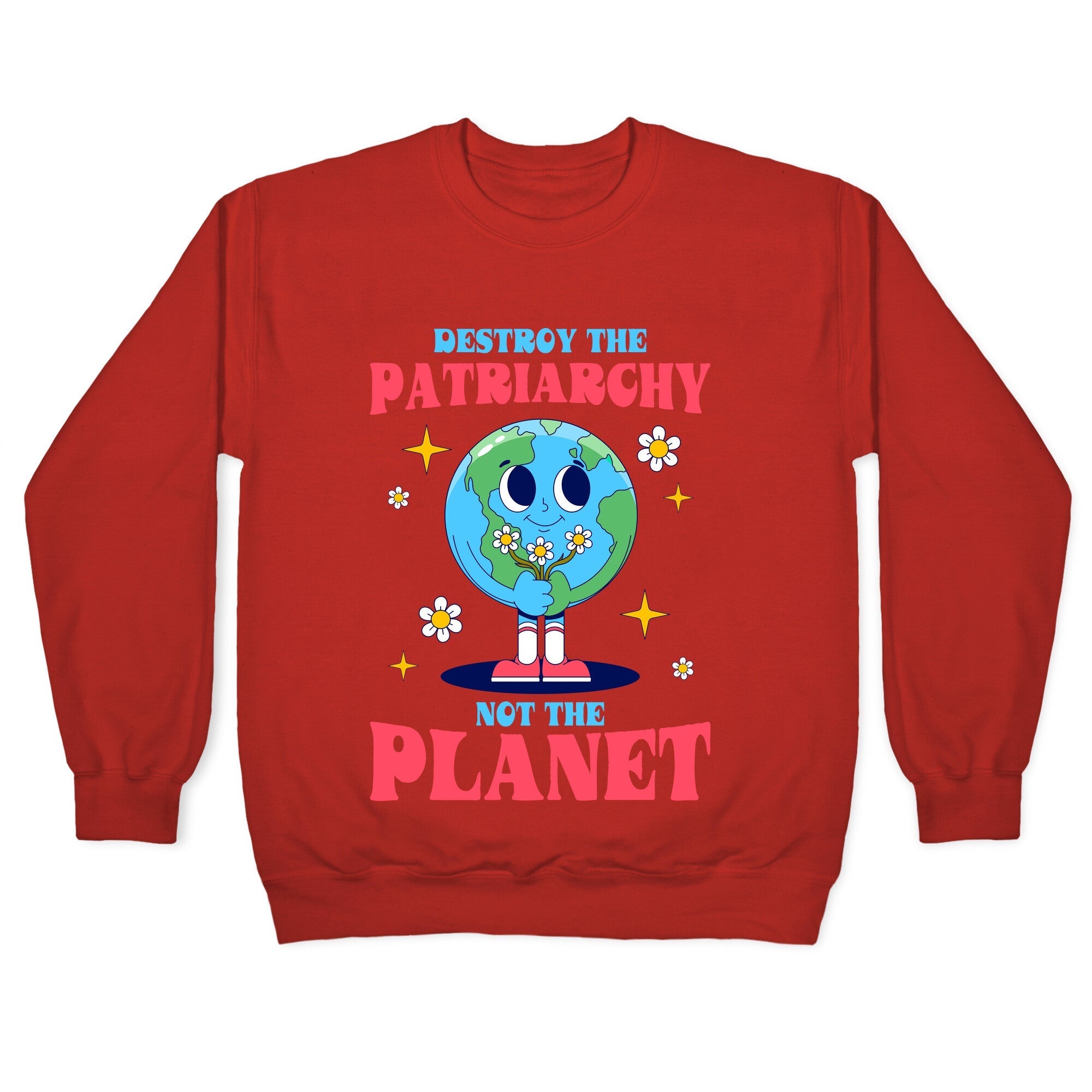 Destroy The Patriarchy Crewneck Sweatshirt