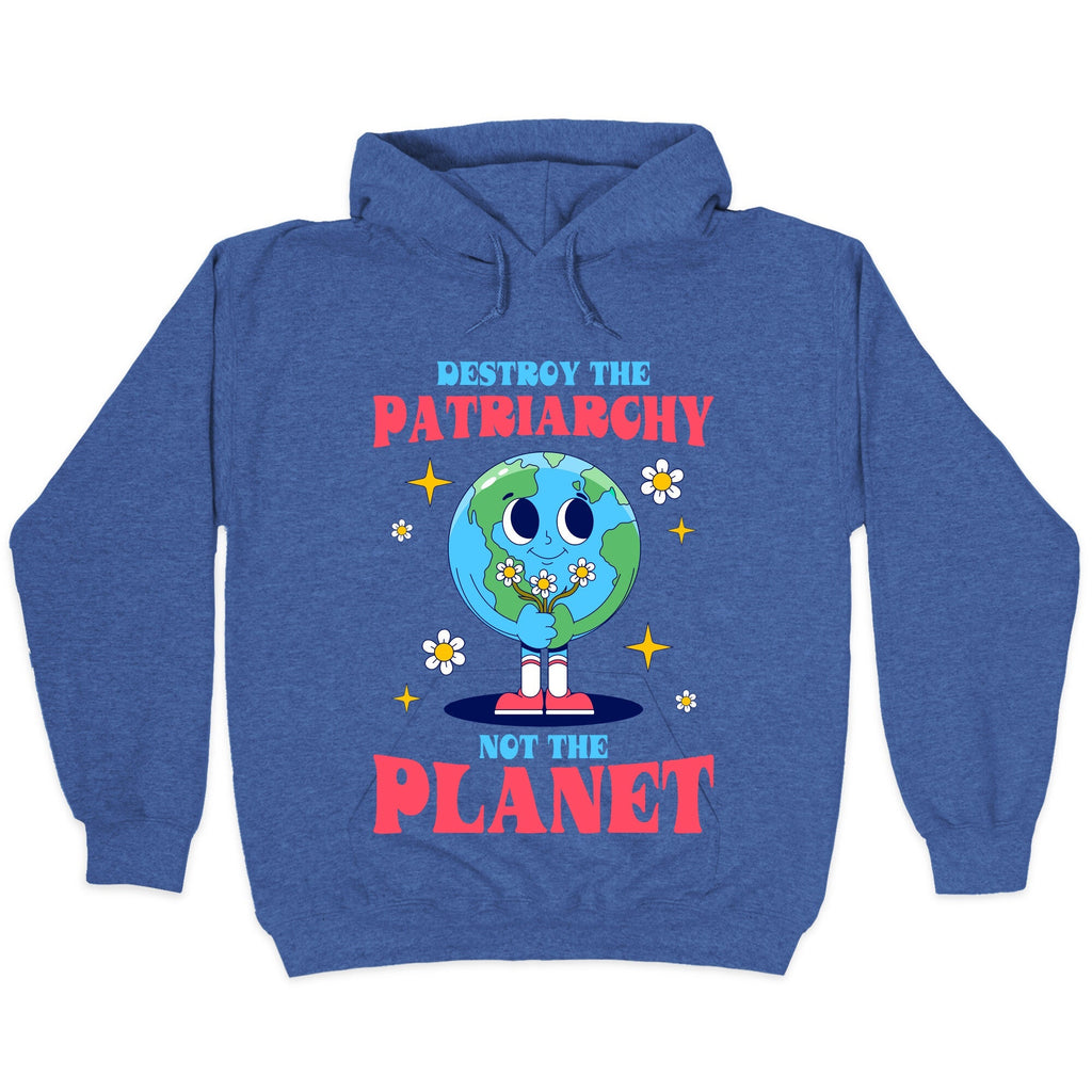 Destroy The Patriarchy Hoodie