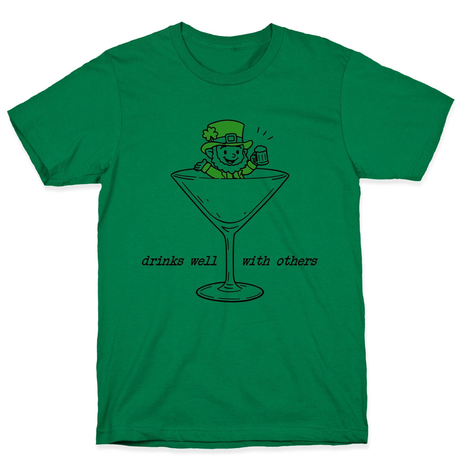 Drinks Well With Others T-Shirt