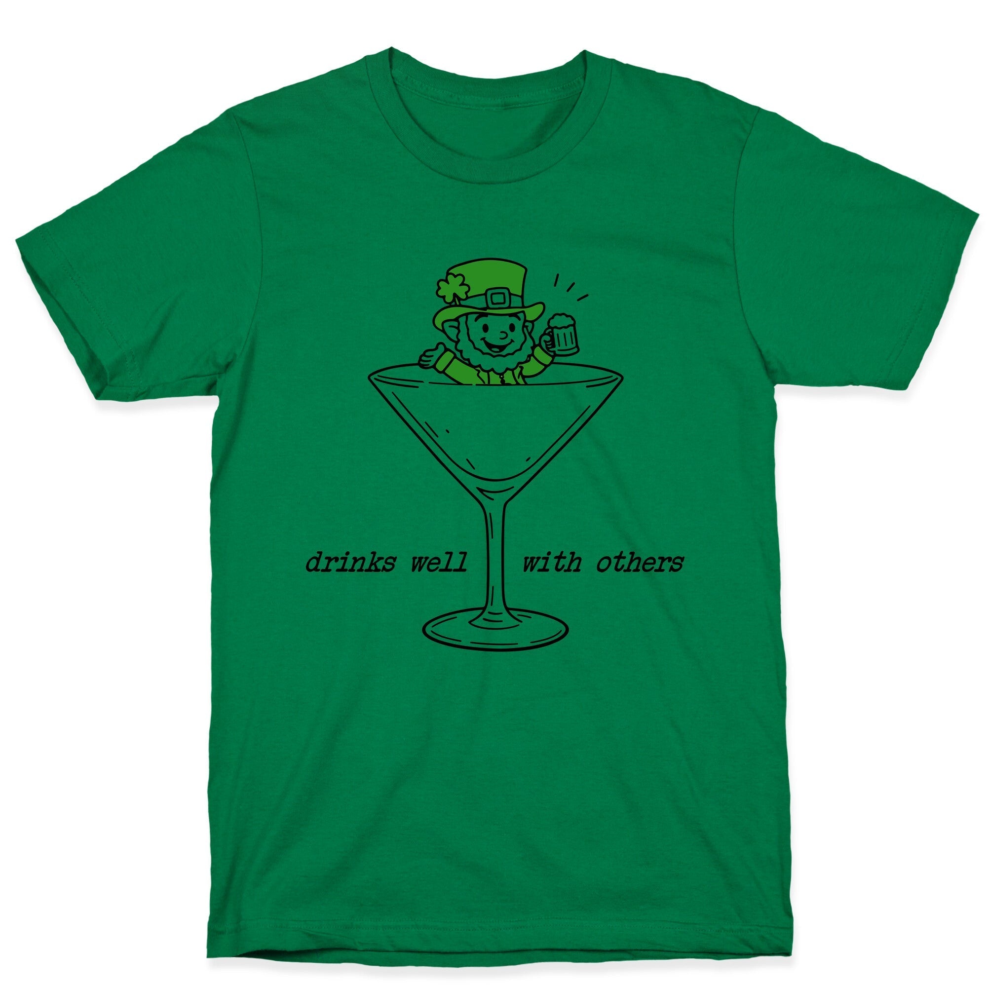 Drinks Well With Others T-Shirt