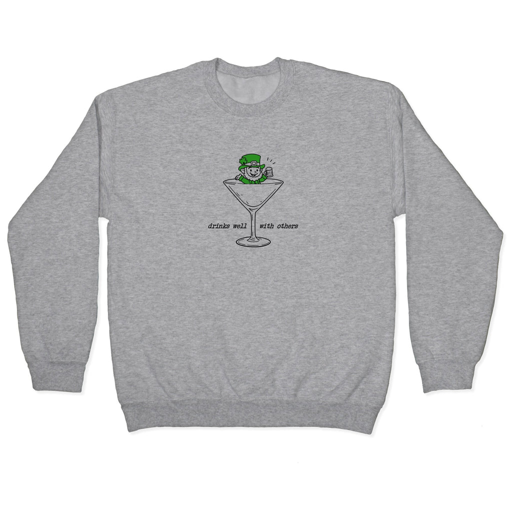 Drinks Well With Others Crewneck Sweatshirt