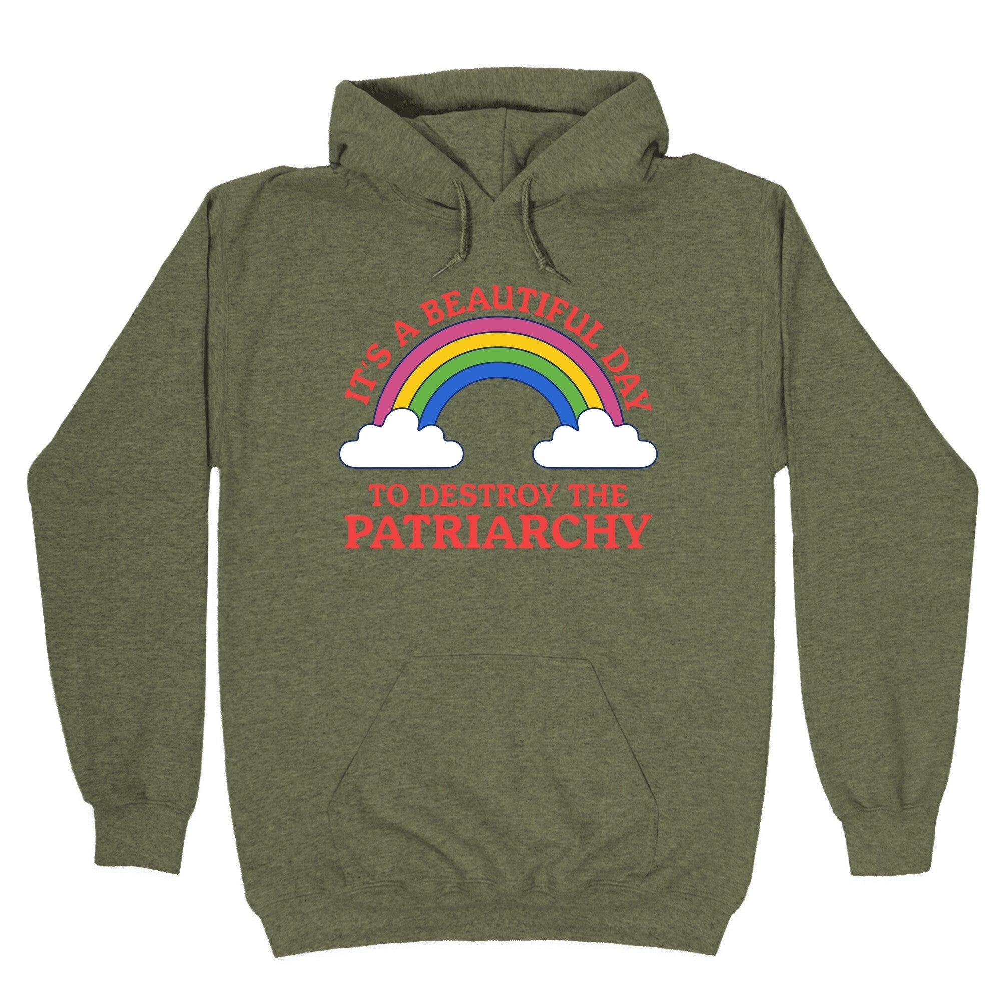 Beautiful Day To Destroy The Patriarchy Hoodie