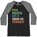 Beautiful Day To Destroy The Patriarchy Rainbow Baseball Tee