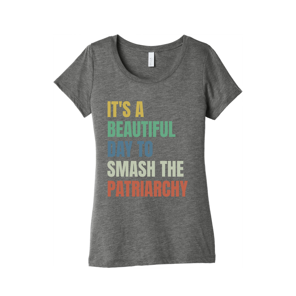 Beautiful Day To Destroy The Patriarchy Rainbow Womens Triblend Tee