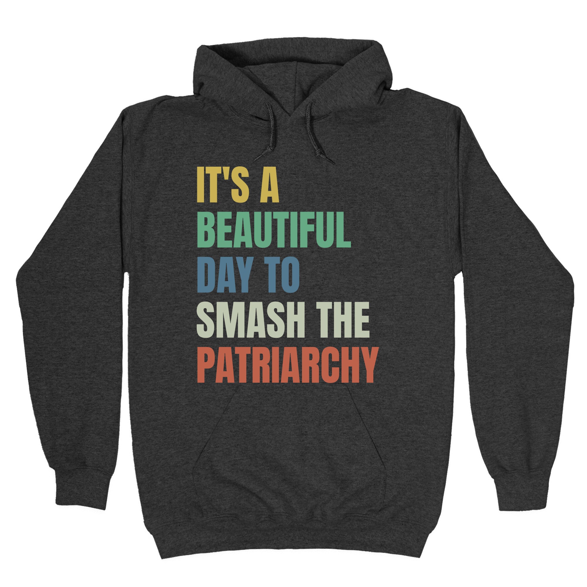 Beautiful Day To Destroy The Patriarchy Rainbow Hoodie