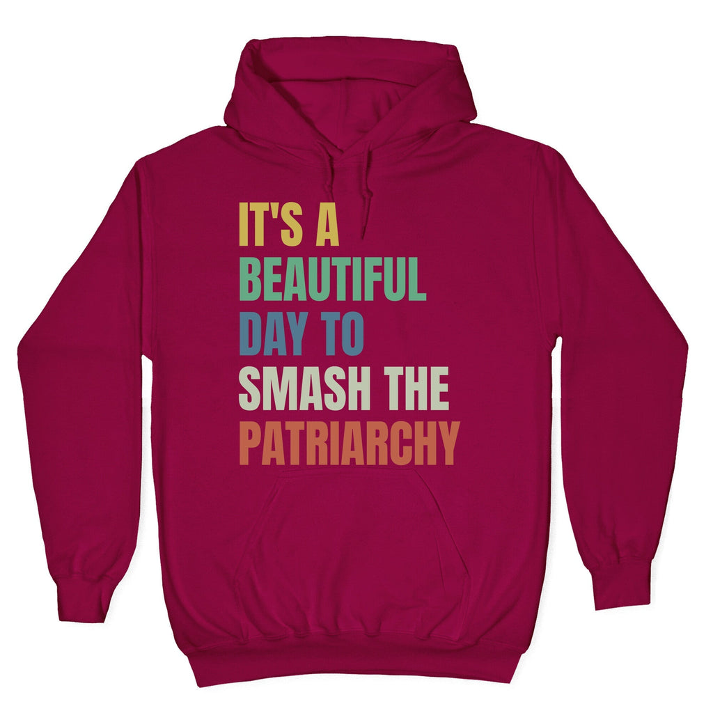 Beautiful Day To Destroy The Patriarchy Rainbow Hoodie