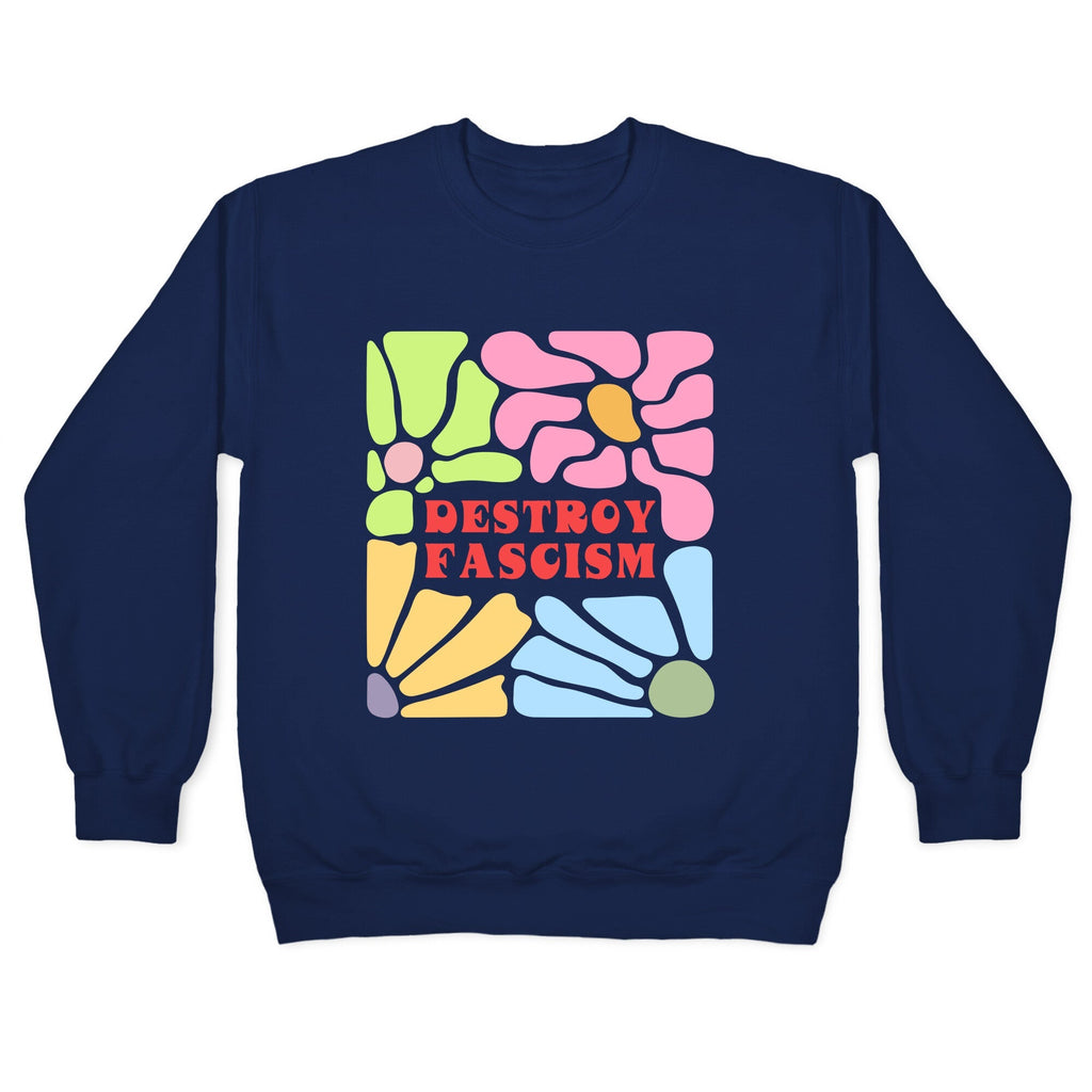 Destroy Fascism Crewneck Sweatshirt