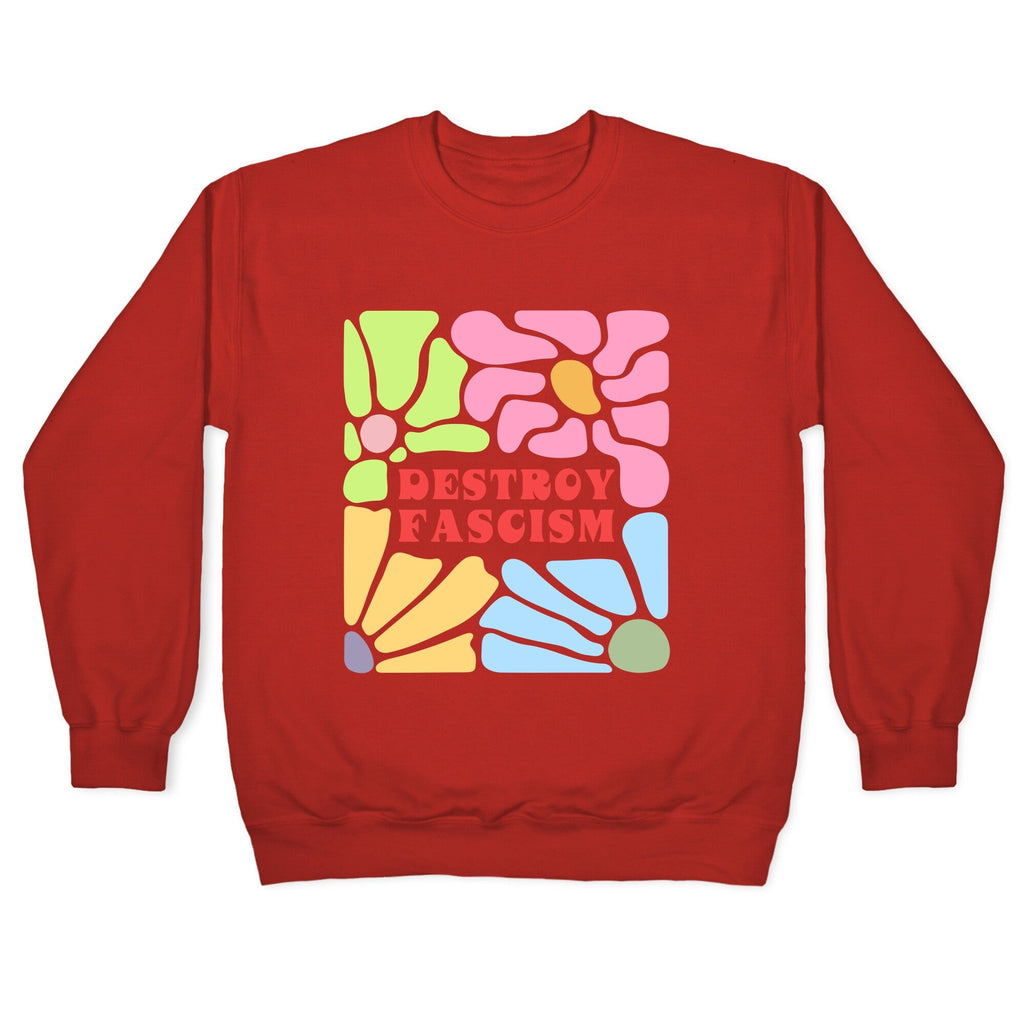 Destroy Fascism Crewneck Sweatshirt