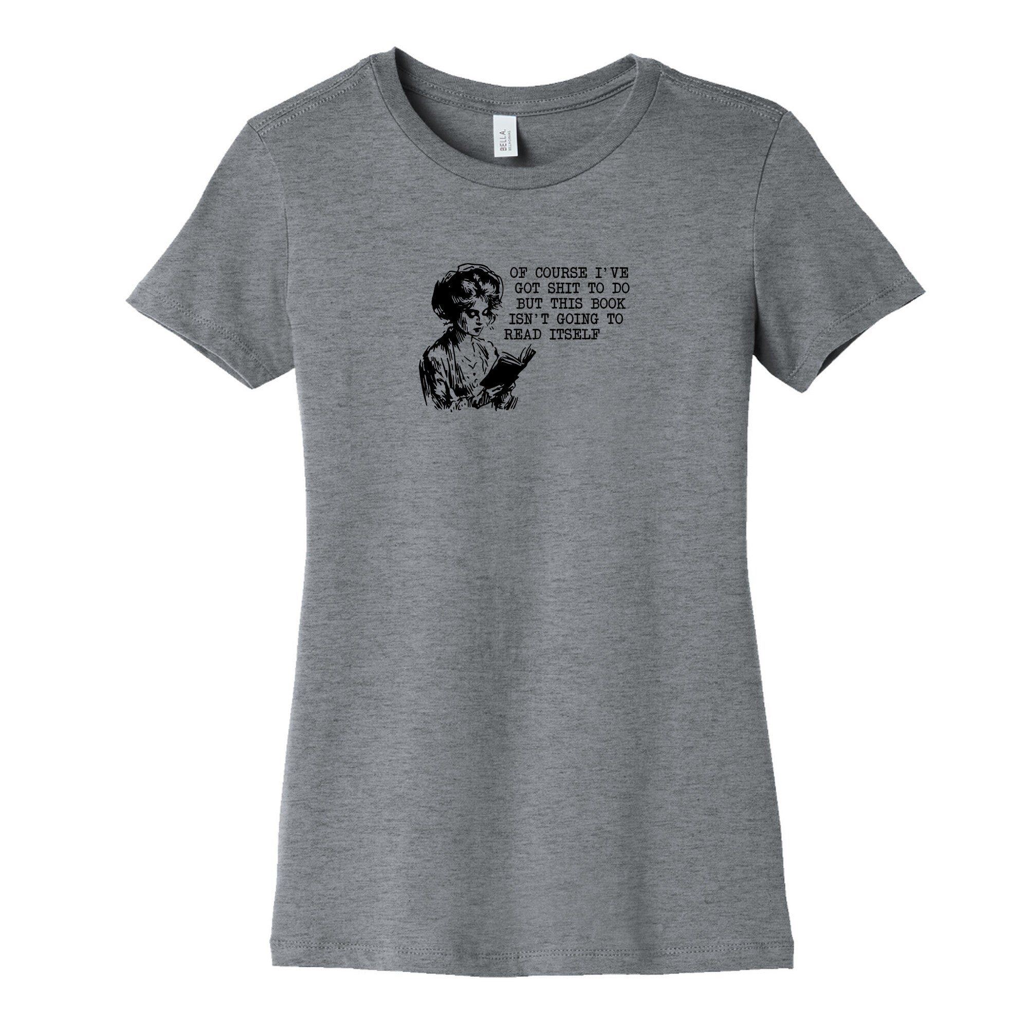 This Book Isnt Going To Read Itself Womens Cotton Tee