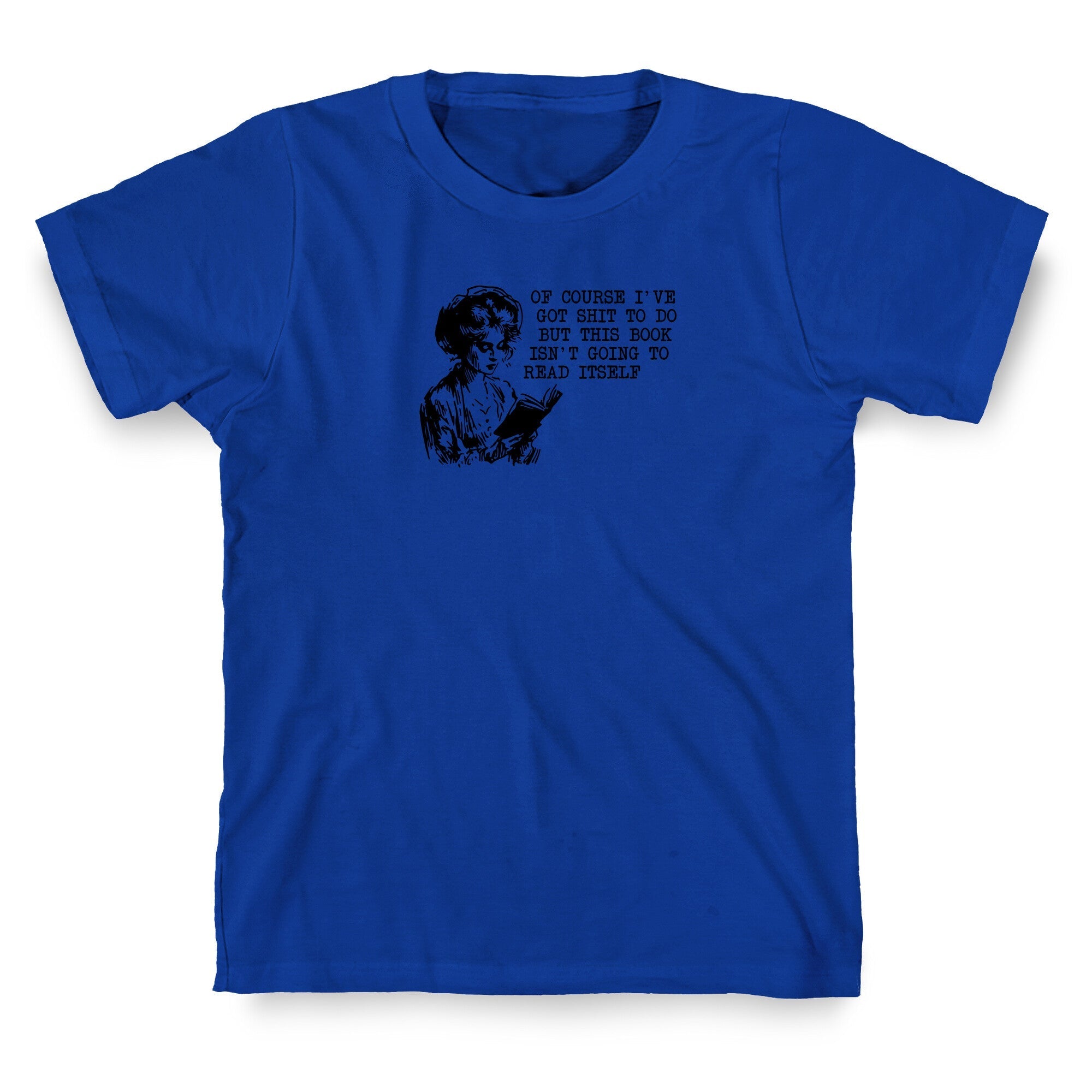 This Book Isnt Going To Read Itself T-Shirt