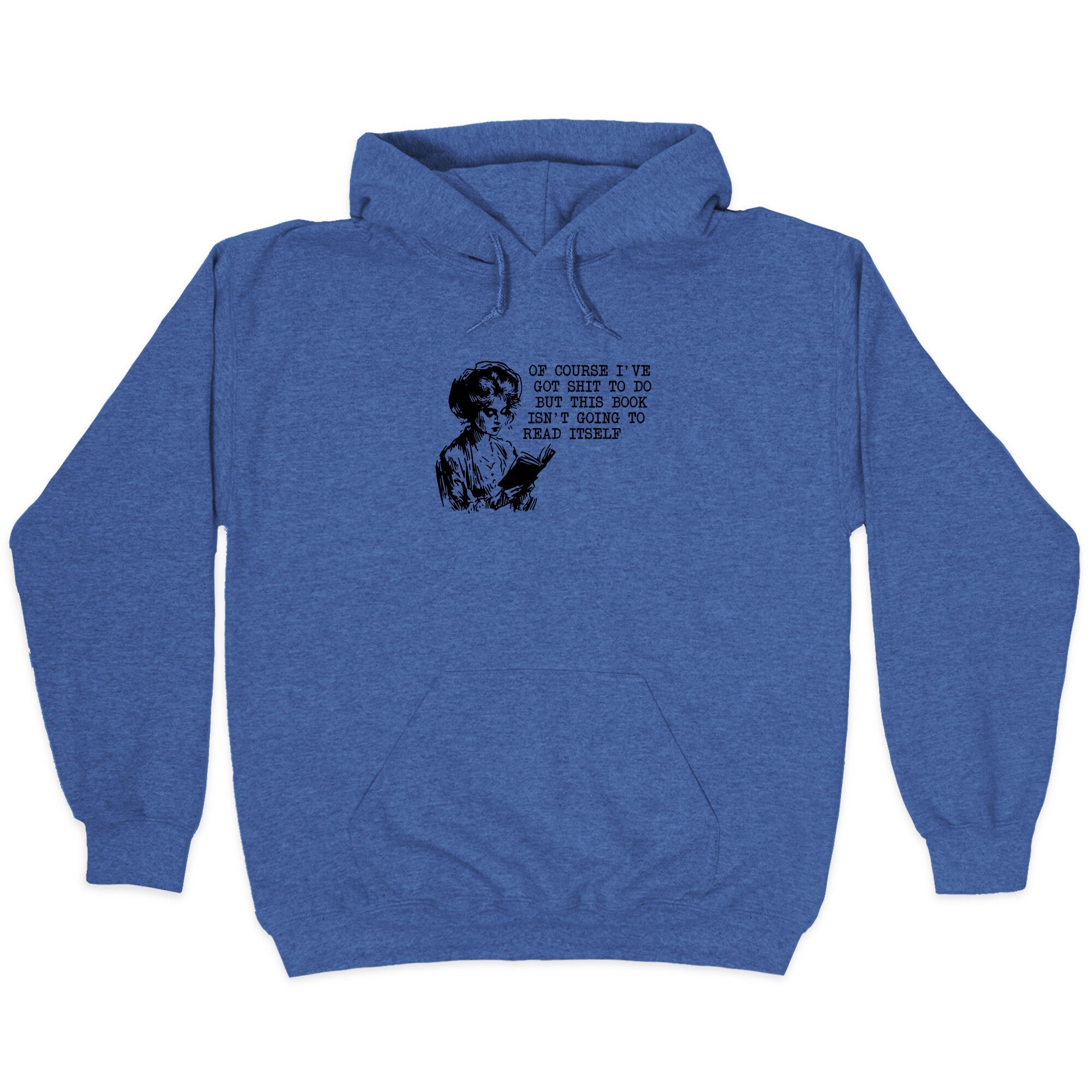 This Book Isnt Going To Read Itself Hoodie