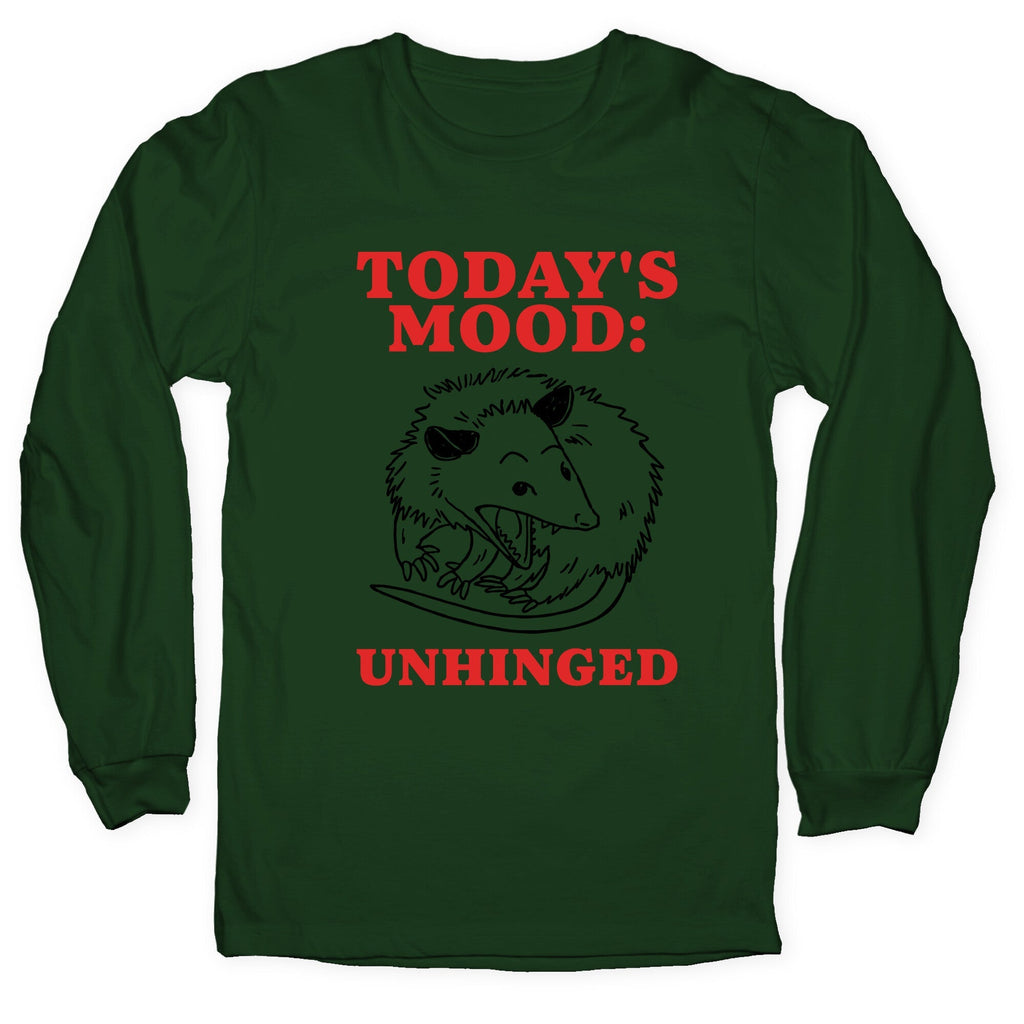 Todays Mood: Unhinged Longsleeve Tee