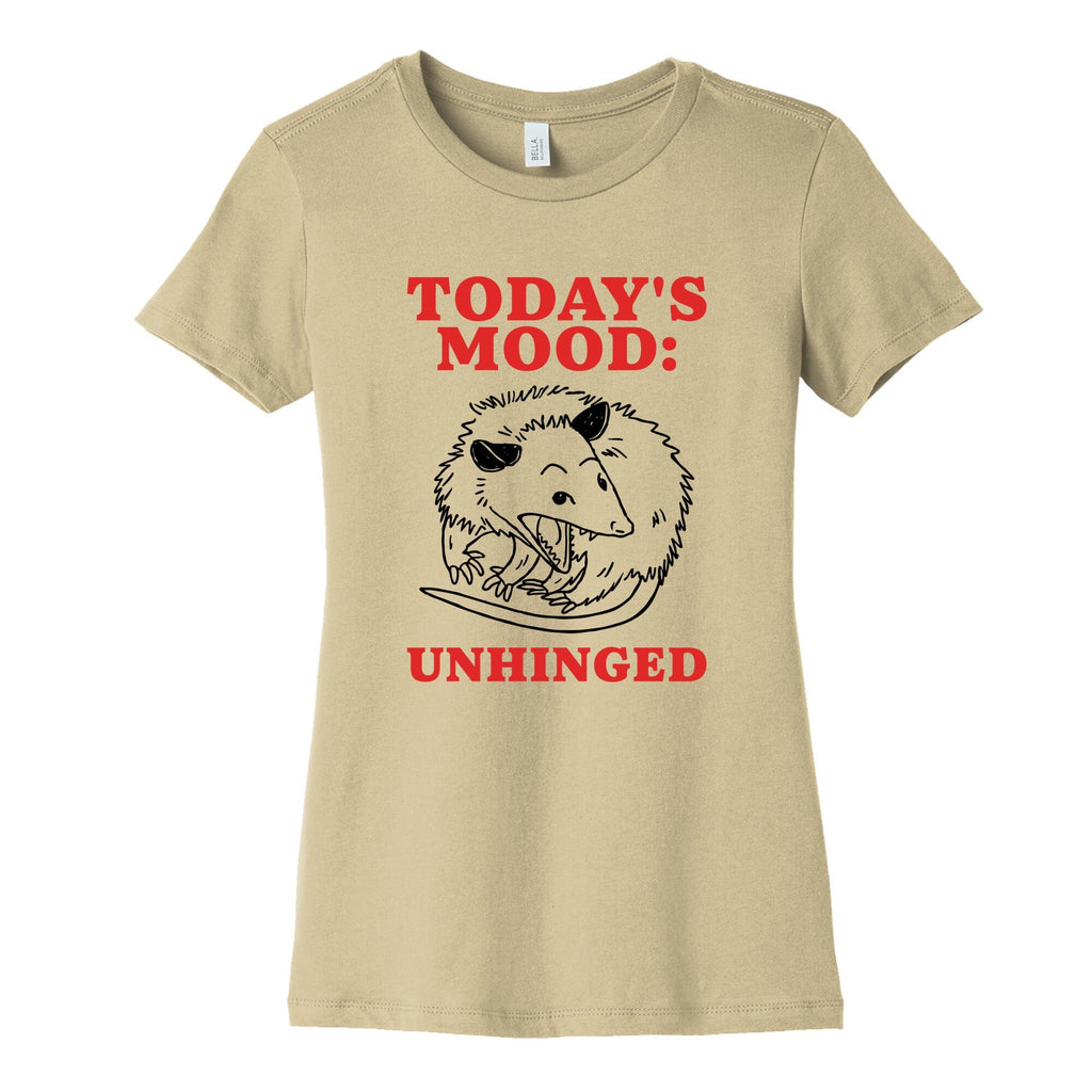 Todays Mood: Unhinged Womens Cotton Tee