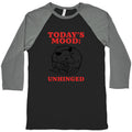 Todays Mood: Unhinged Baseball Tee