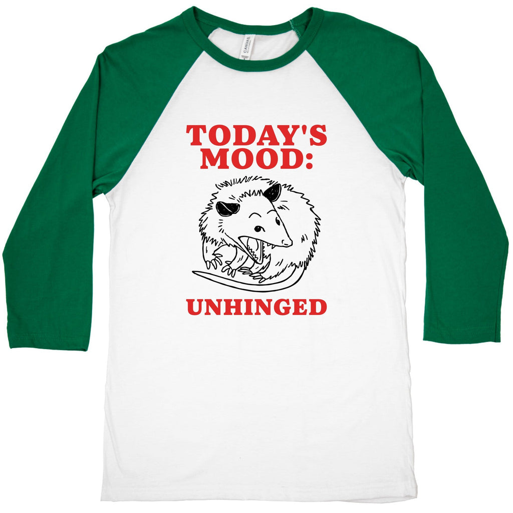 Todays Mood: Unhinged Baseball Tee
