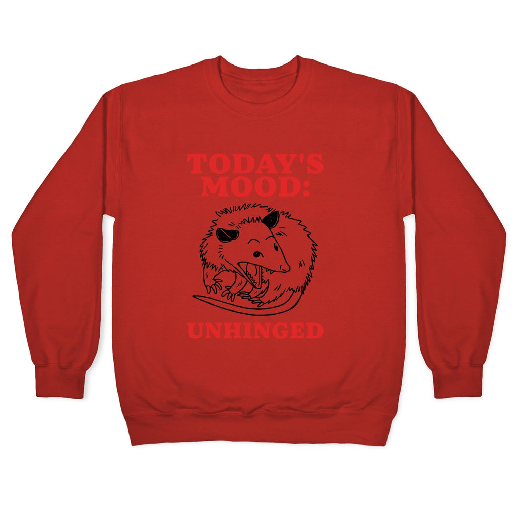 Todays Mood: Unhinged Crewneck Sweatshirt