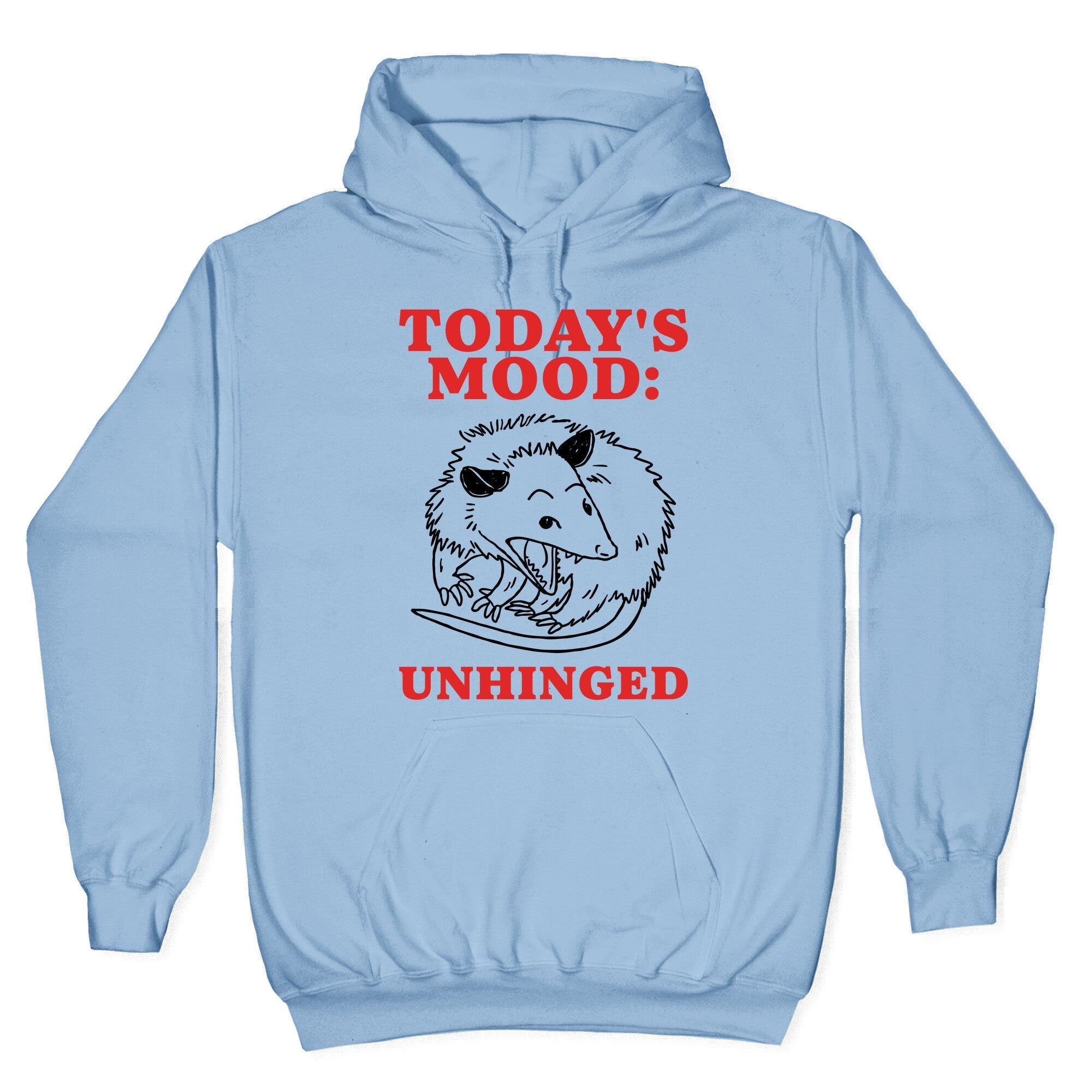 Todays Mood: Unhinged Hoodie