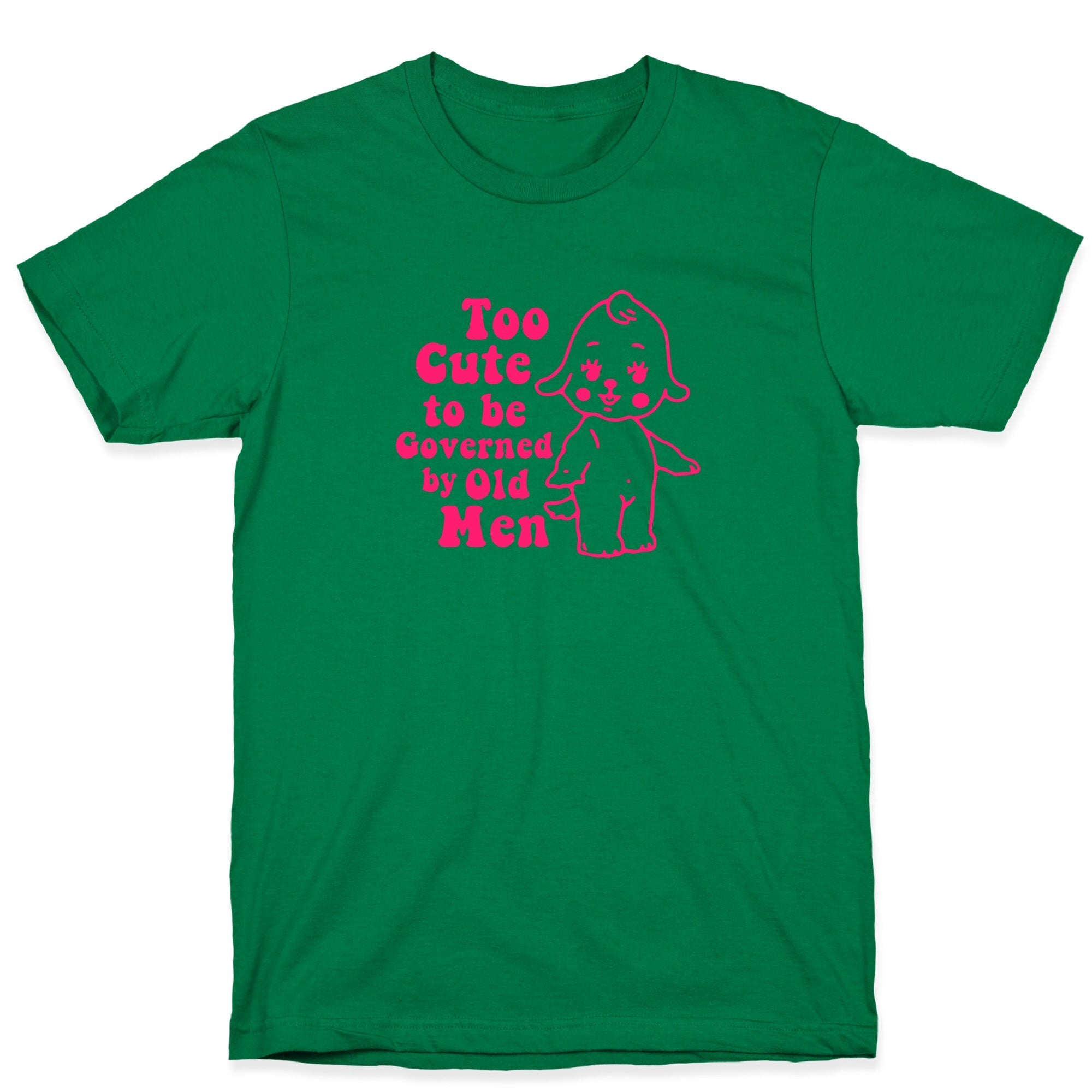 Too Cute T-Shirt