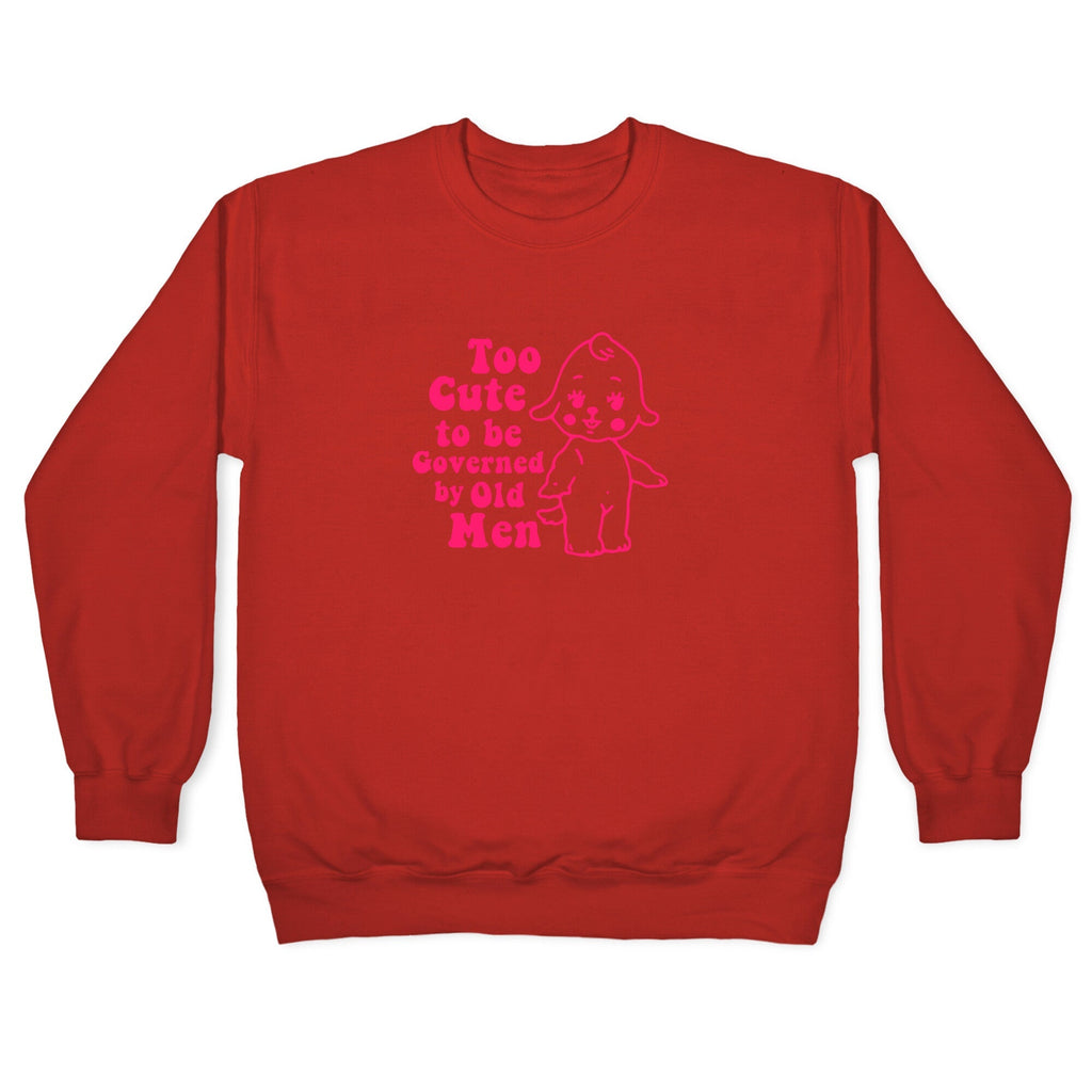 Too Cute Crewneck Sweatshirt