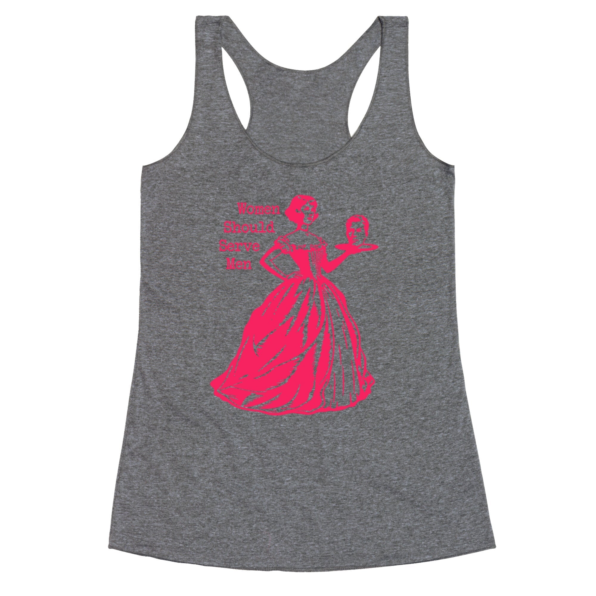Women Should Serve Men Racerback Tank