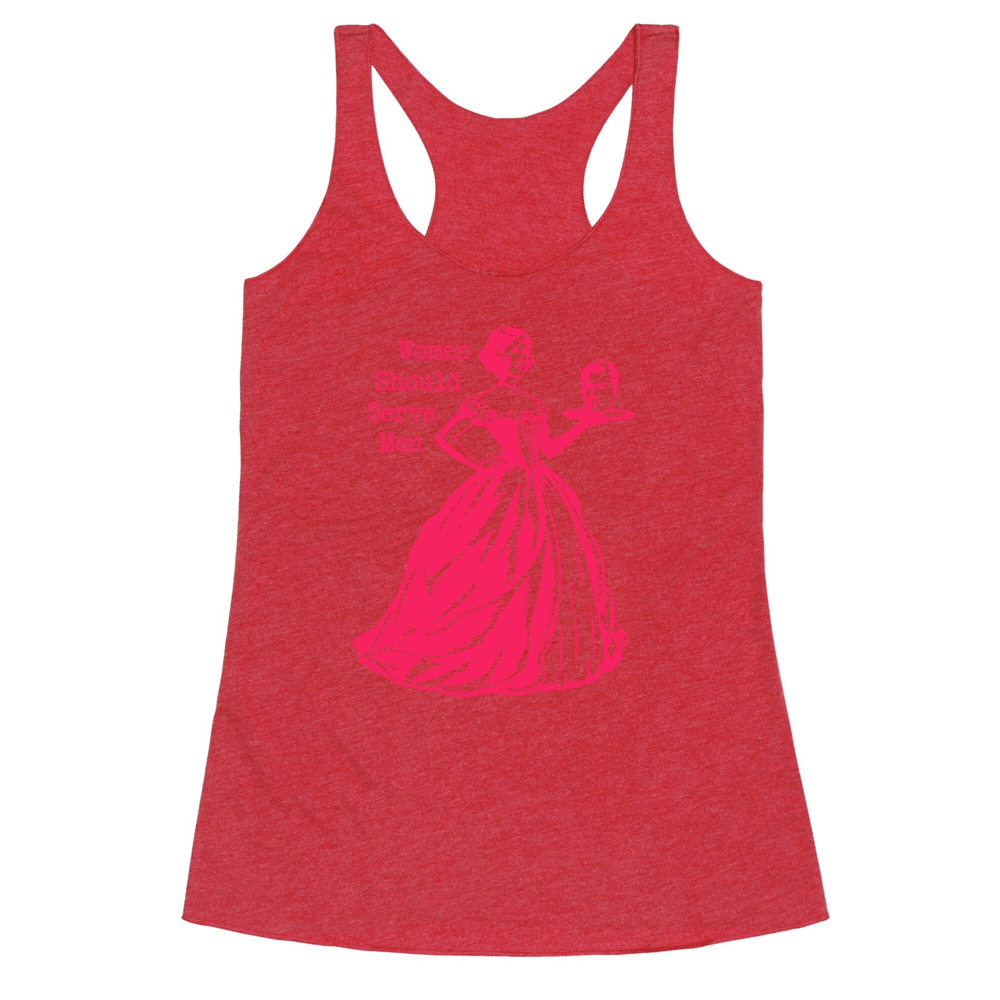 Women Should Serve Men Racerback Tank