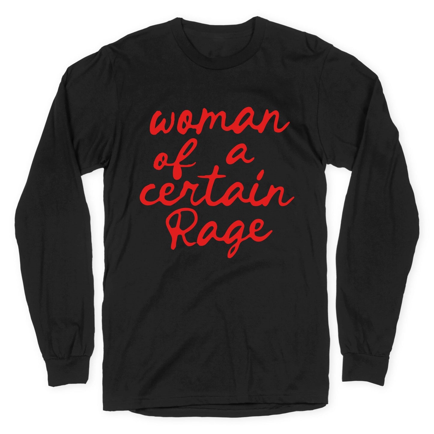 Woman Of A Certain Rage Longsleeve Tee