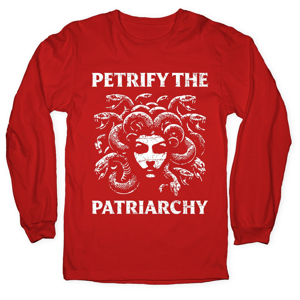 Petrify The Patriarchy Longsleeve Tee