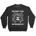 Petrify The Patriarchy Crewneck Sweatshirt