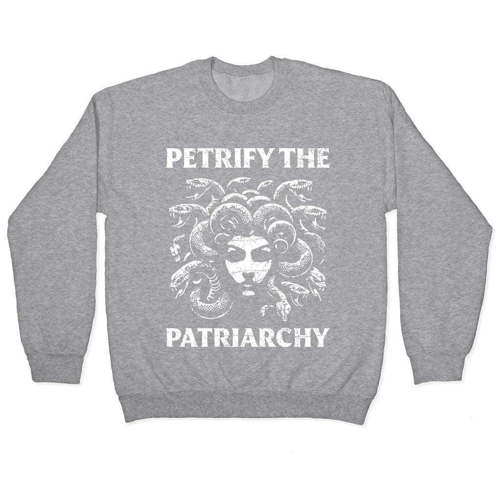 Petrify The Patriarchy Crewneck Sweatshirt