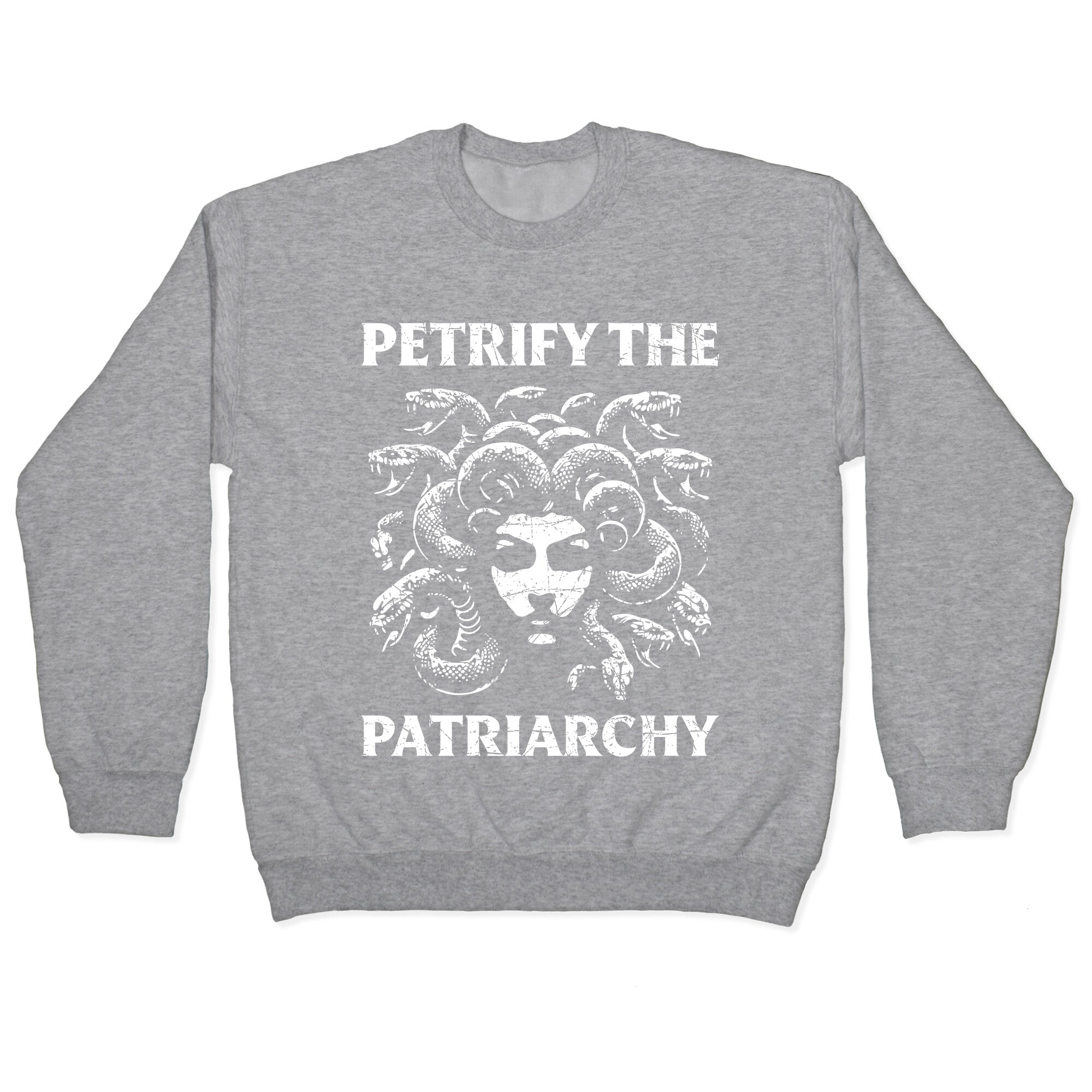 Petrify The Patriarchy Crewneck Sweatshirt