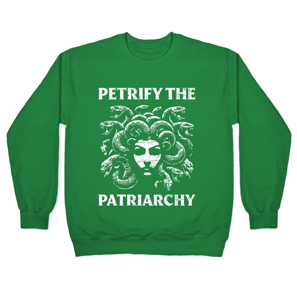 Petrify The Patriarchy Crewneck Sweatshirt