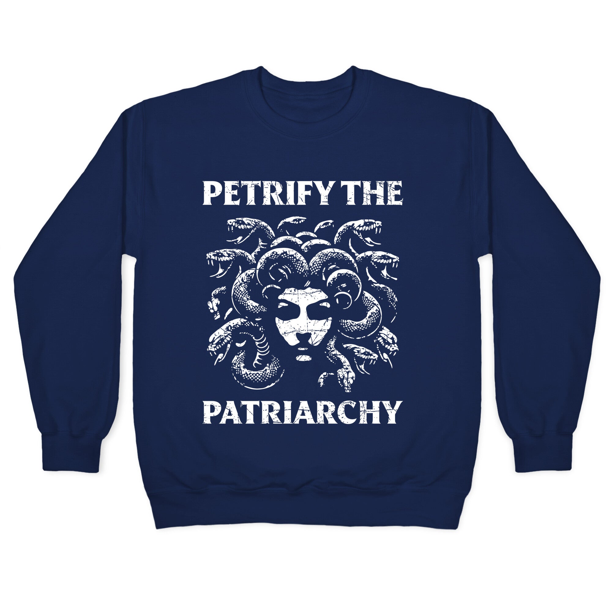 Petrify The Patriarchy Crewneck Sweatshirt