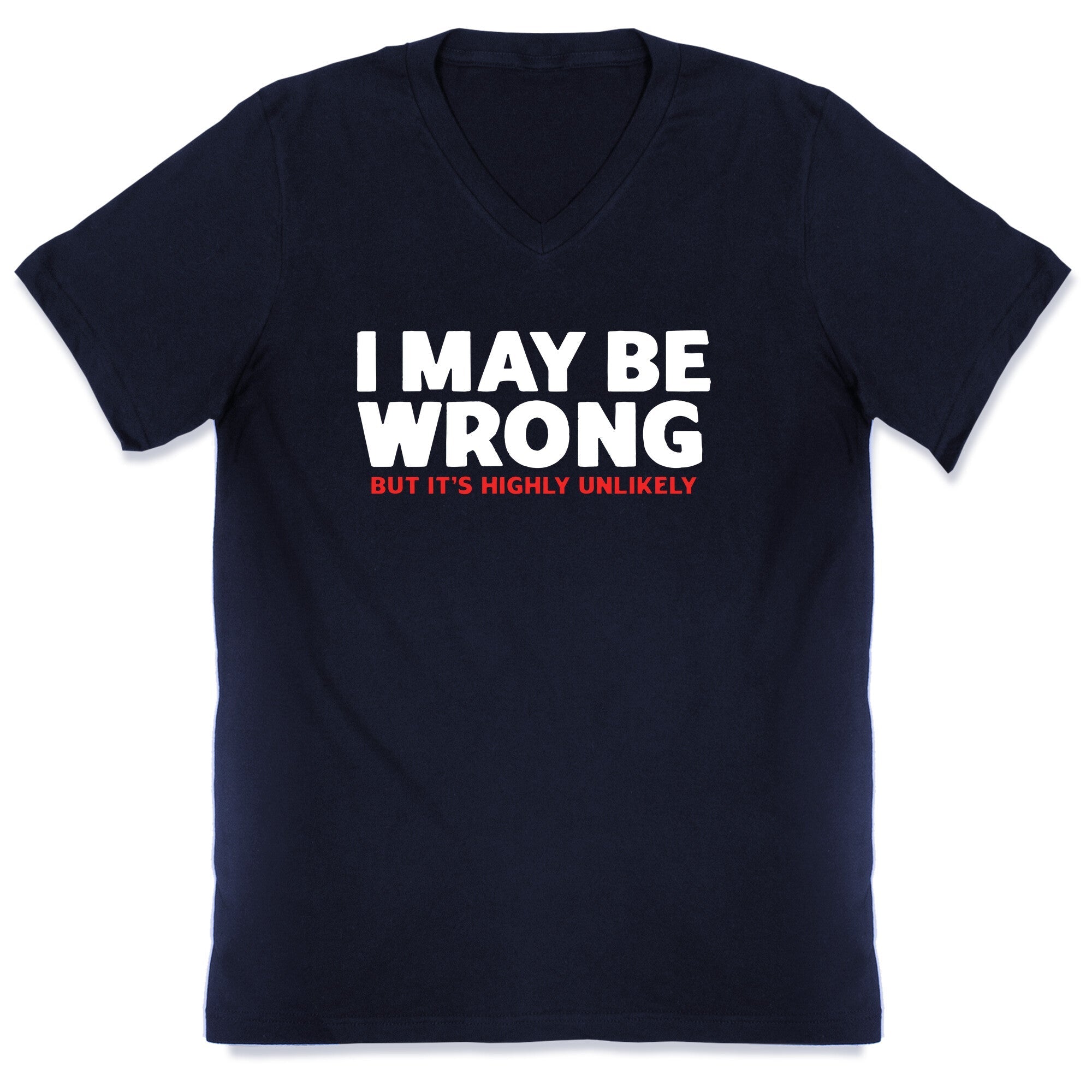 I May Be Wrong V-Neck