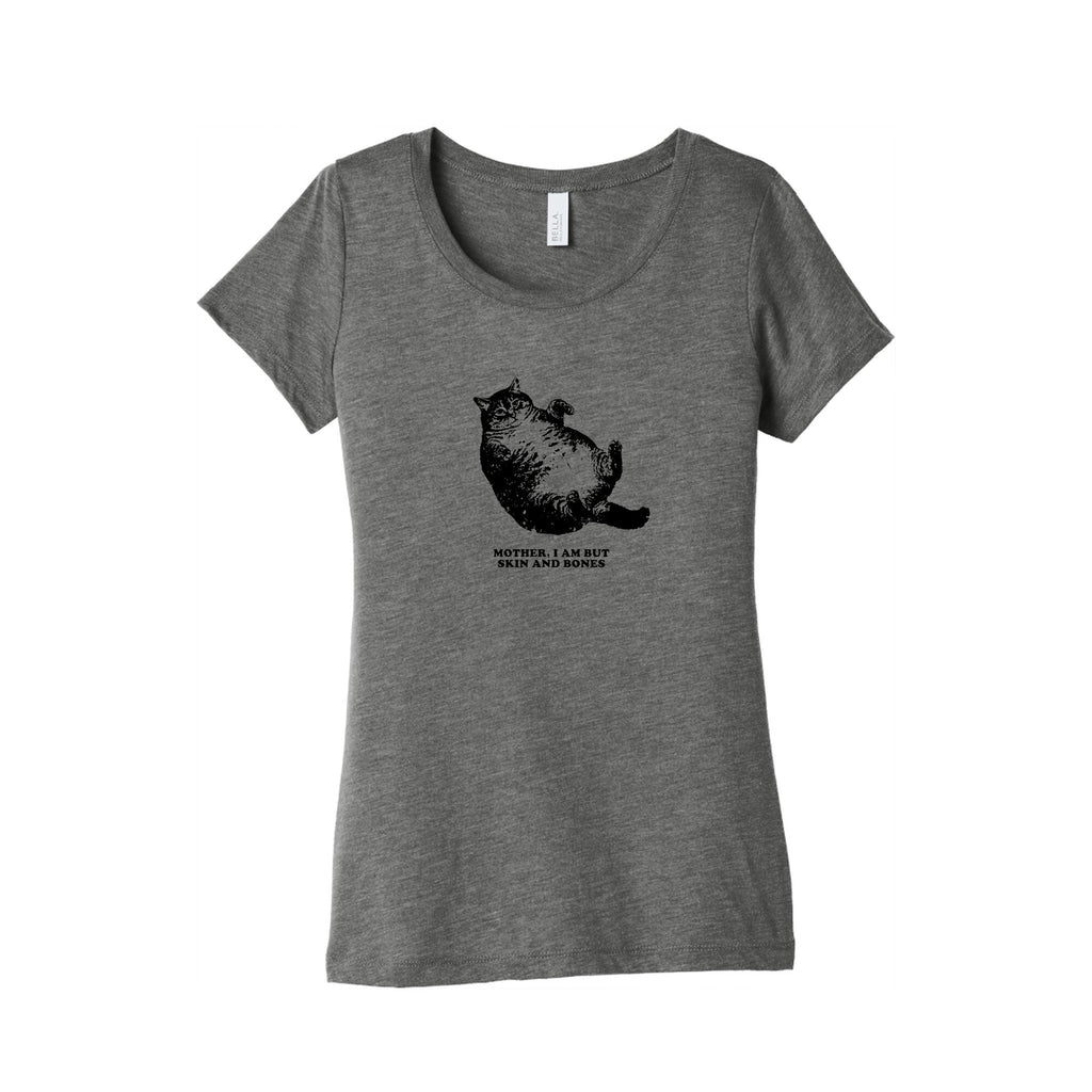 I Am But Skin And Bones Womens Triblend Tee