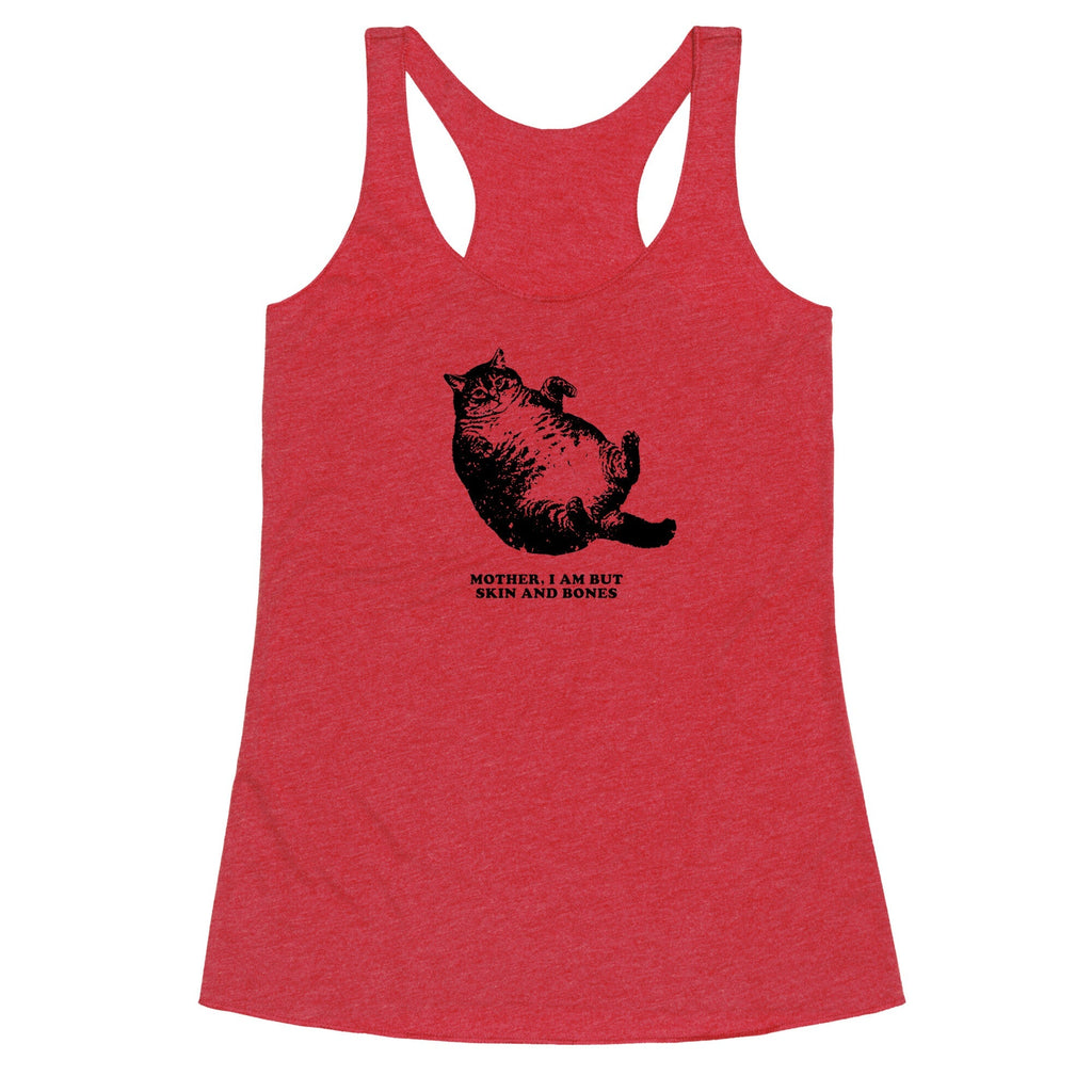 I Am But Skin And Bones Racerback Tank