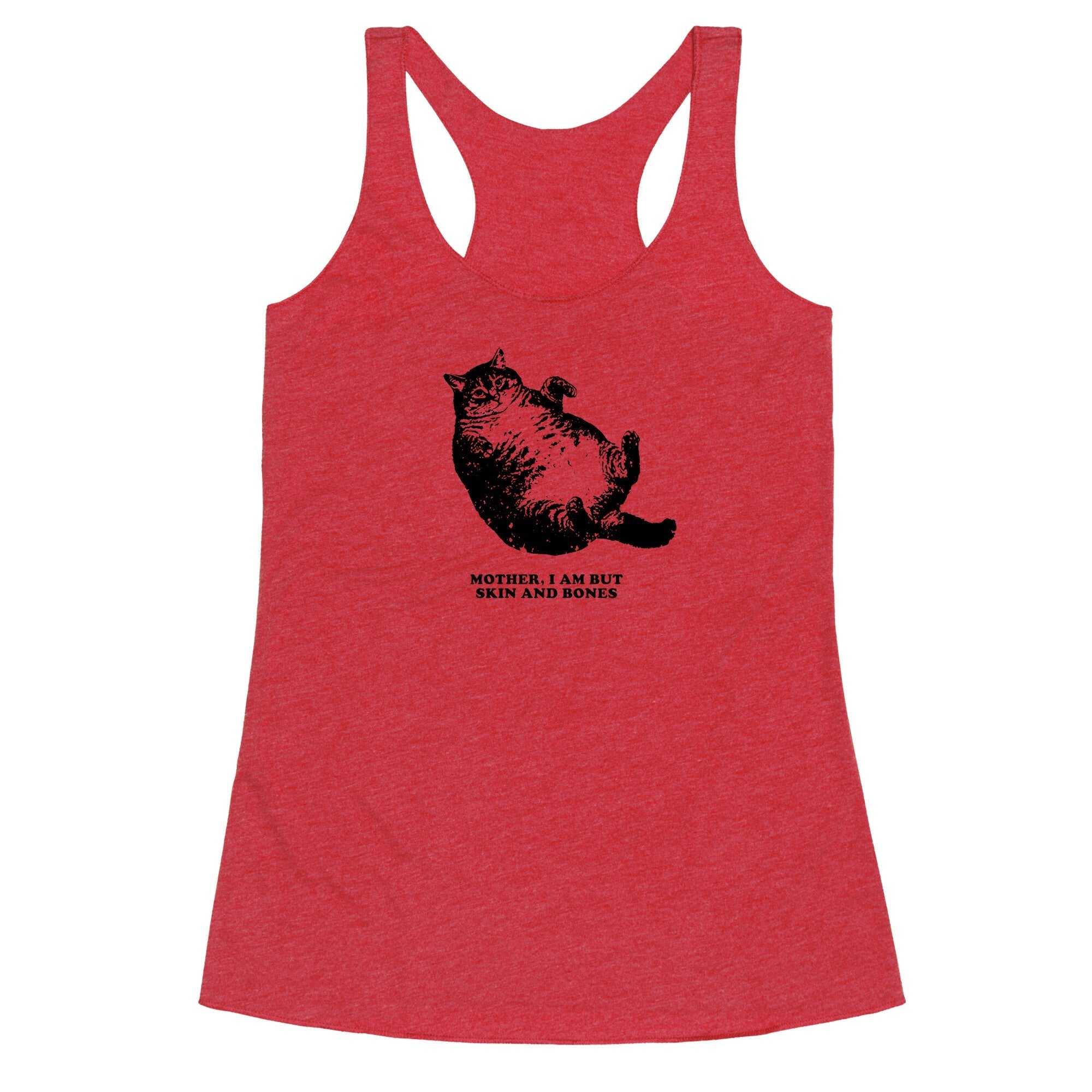 I Am But Skin And Bones Racerback Tank