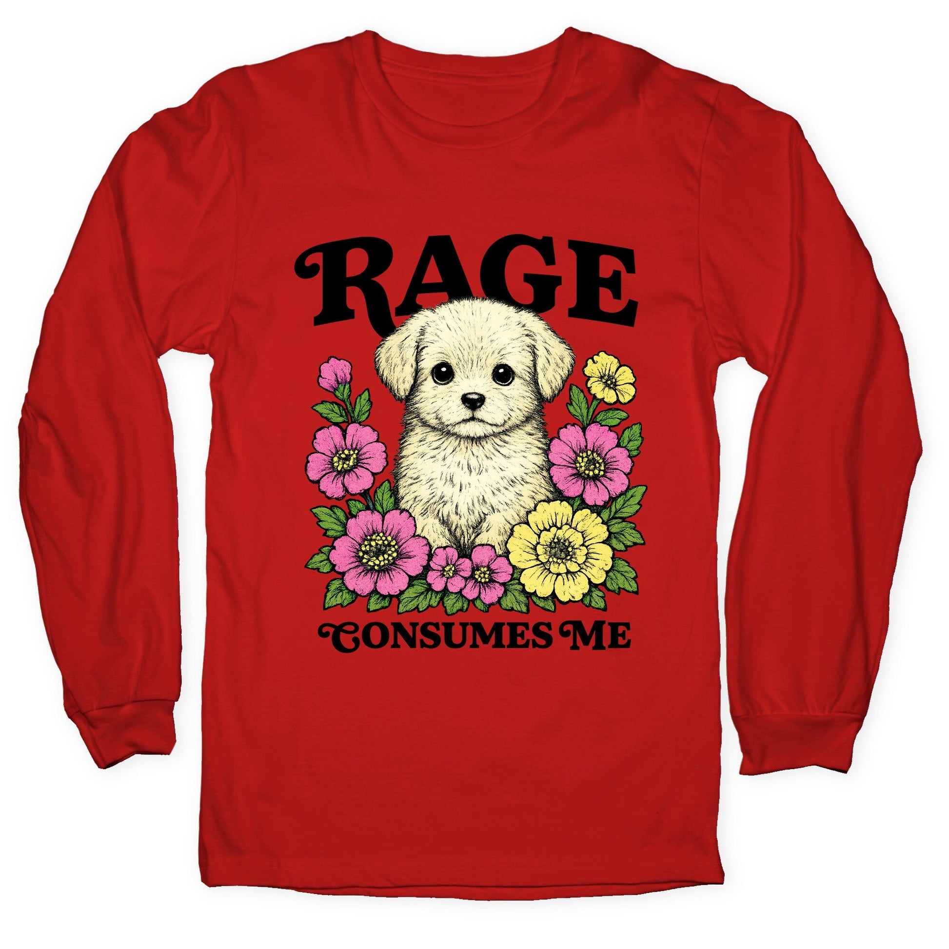 Rage Consumes Me Puppy Longsleeve Tee