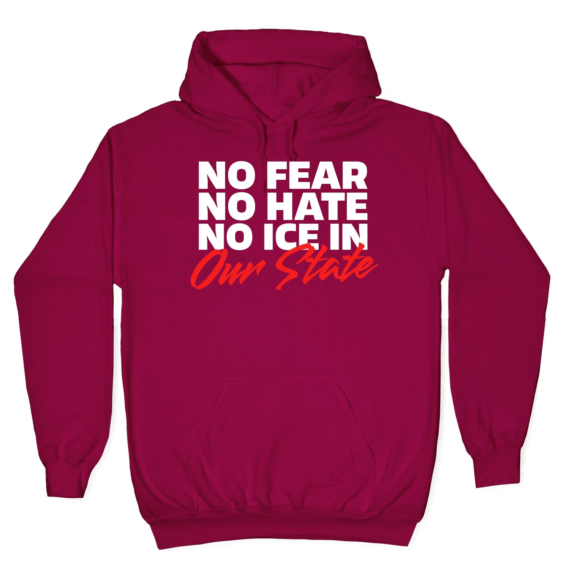 No ICE In Our State Hoodie
