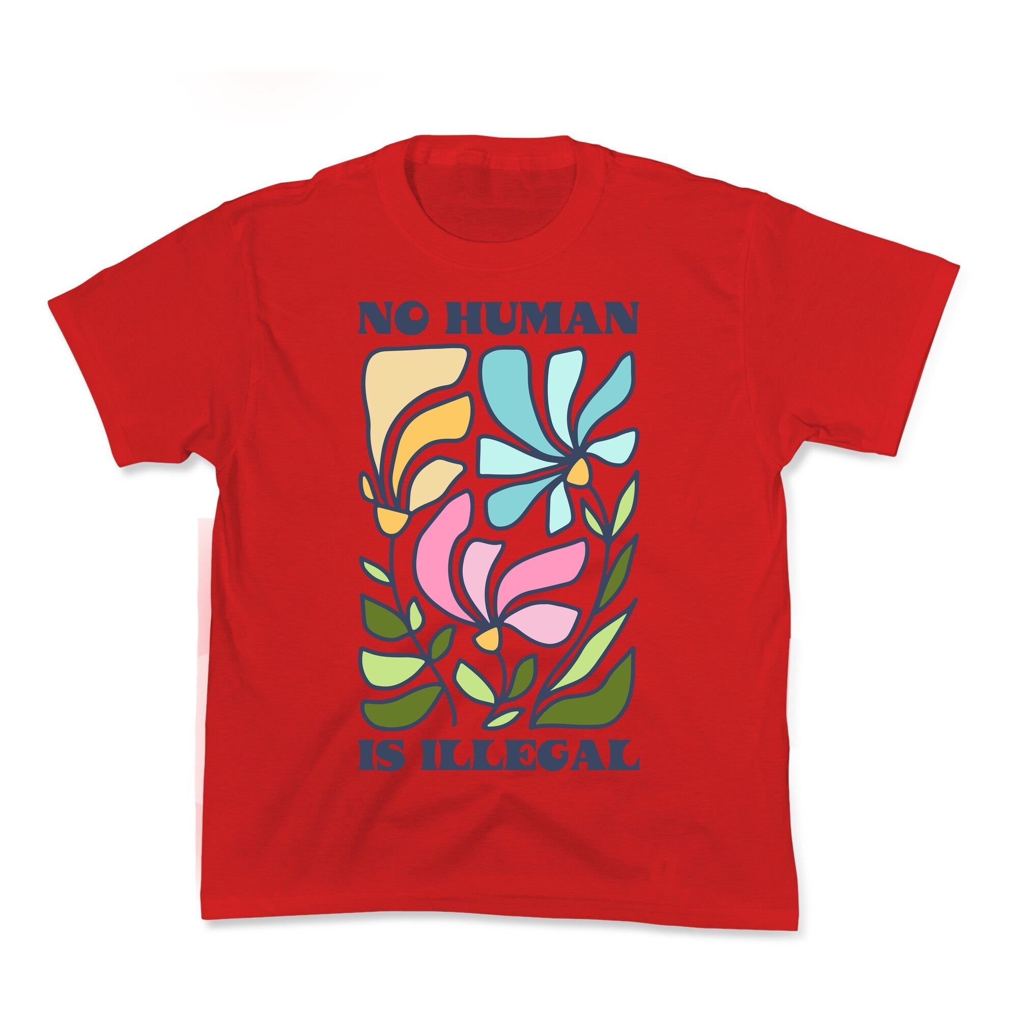 No Human Is Illegal Flowers Kids Tee