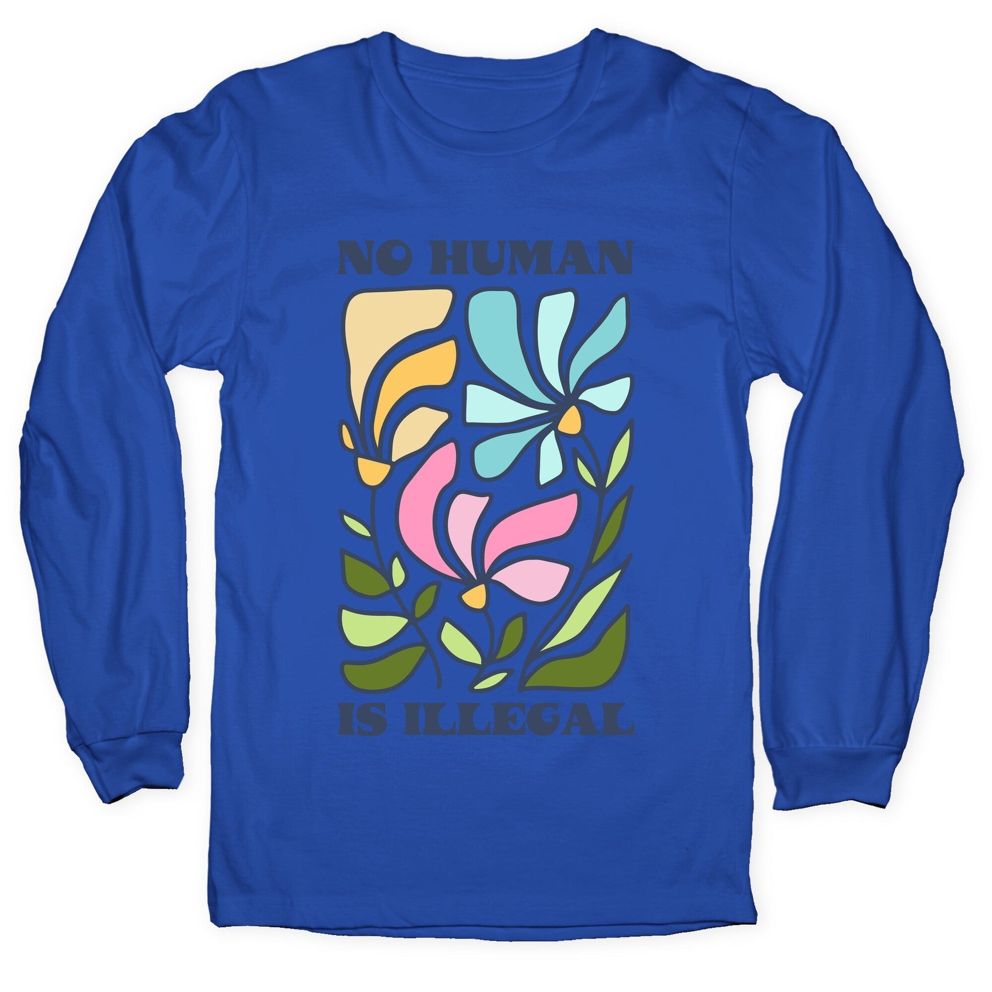 No Human Is Illegal Flowers Longsleeve Tee