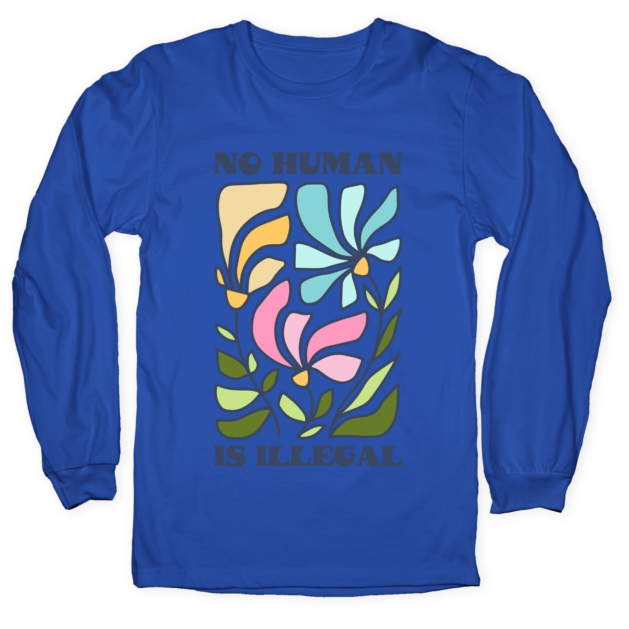 No Human Is Illegal Flowers Longsleeve Tee