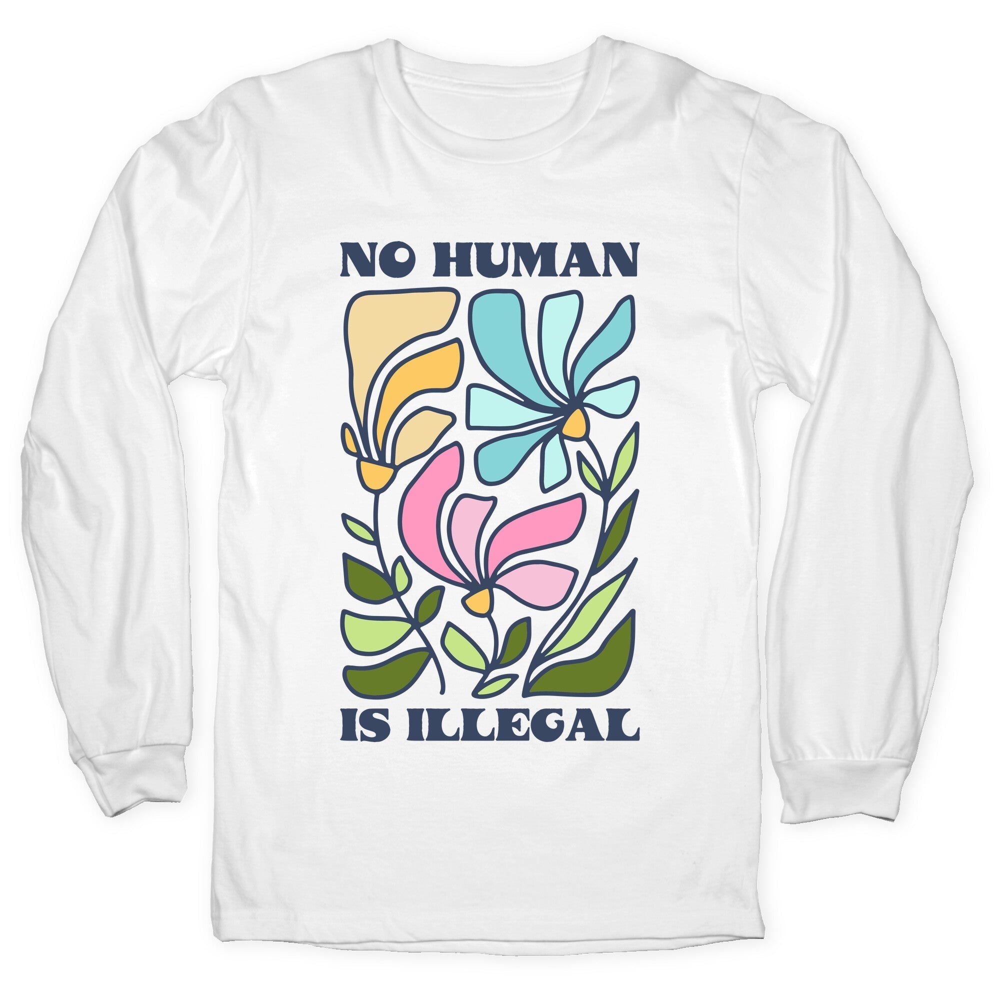No Human Is Illegal Flowers Longsleeve Tee
